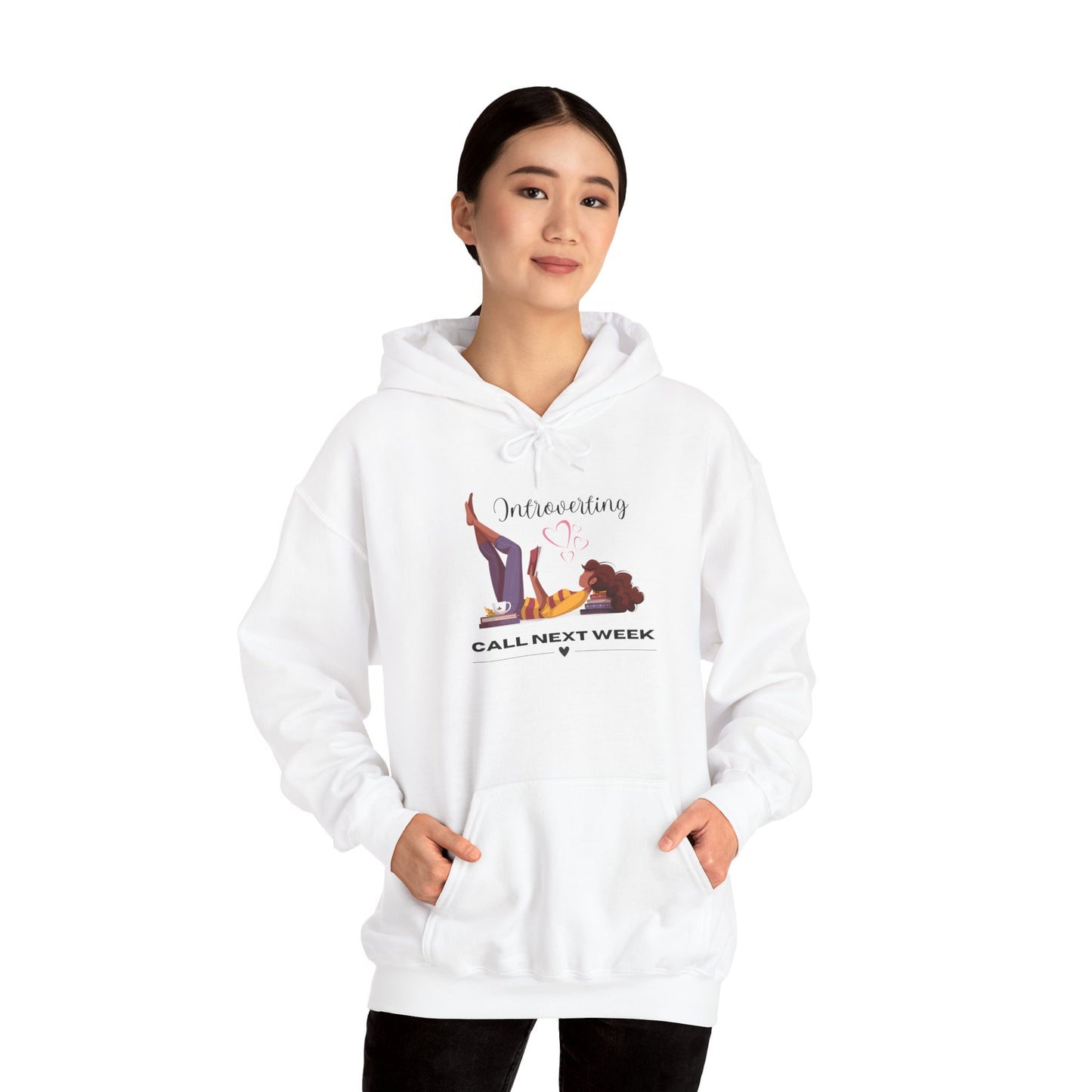 Unisex Introverting. Call Next Week Hooded Sweatshirt