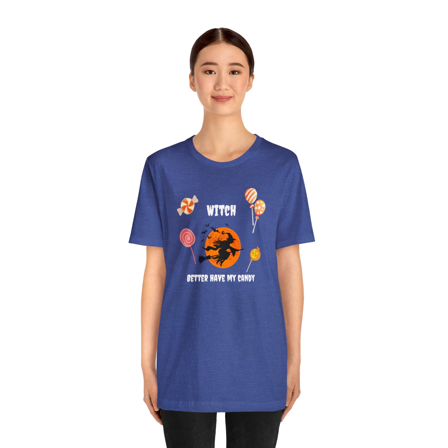 Unisex Witch Better Have My Candy T-Shirt