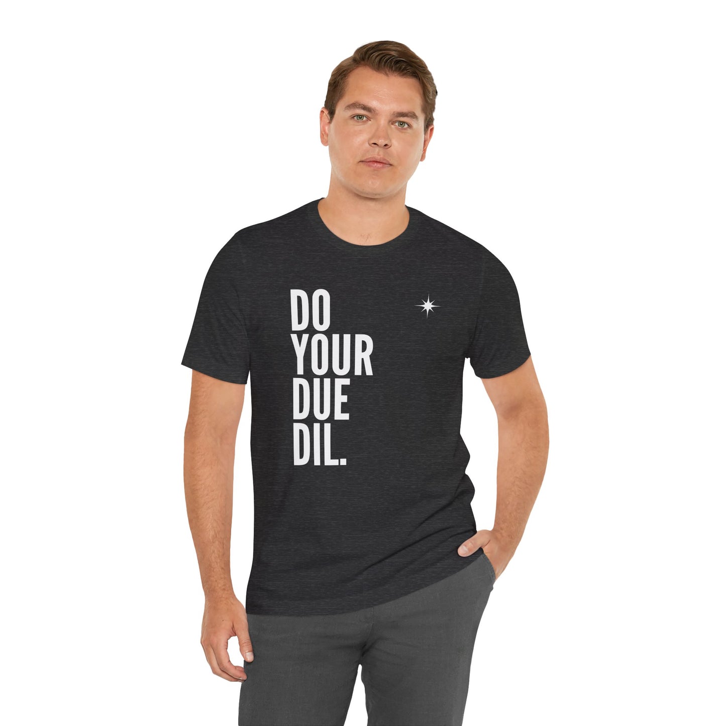 Unisex Jersey Short Sleeve Do Your Due Diligence T-Shirt