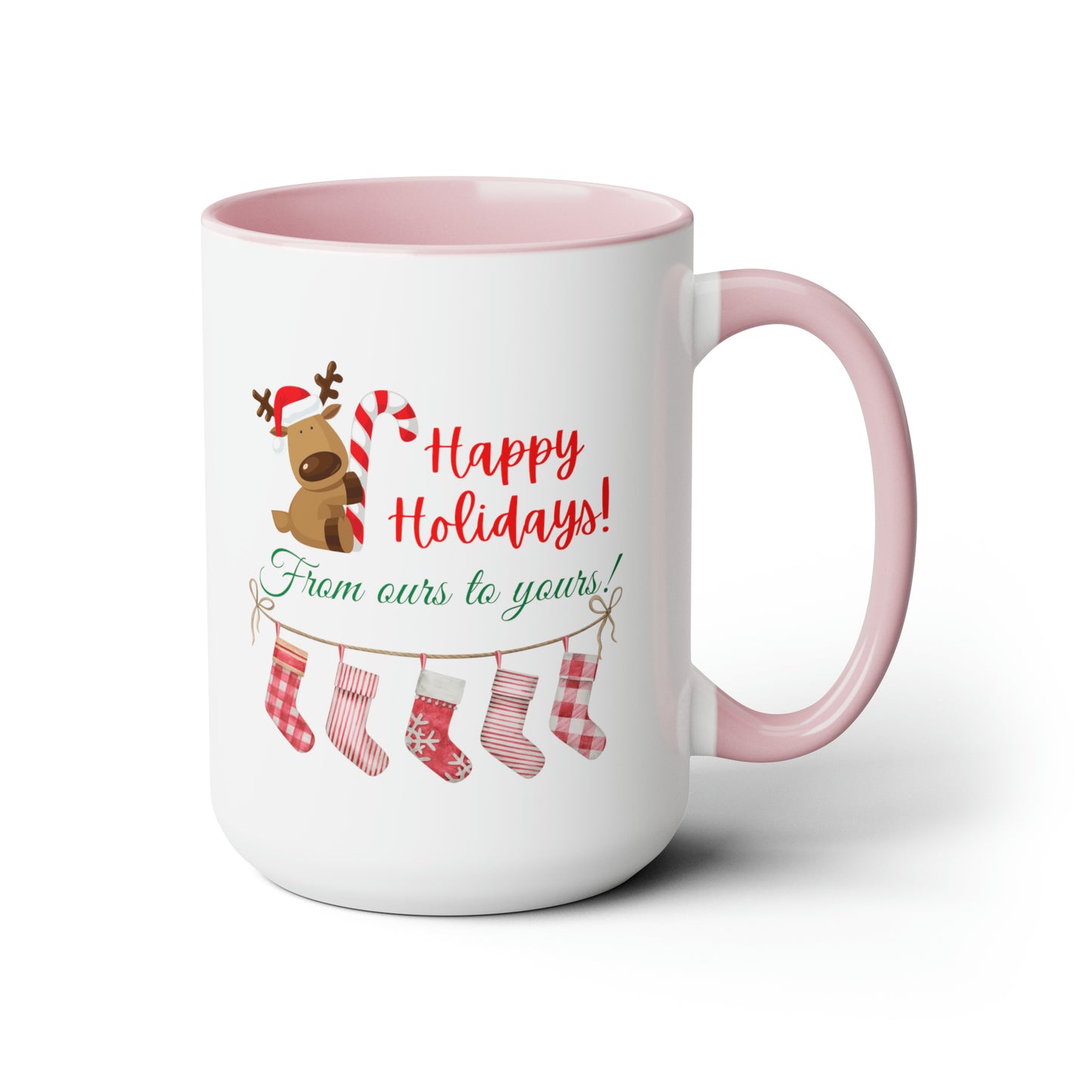 15oz Happy Holidays From Ours To Yours Coffee Mug
