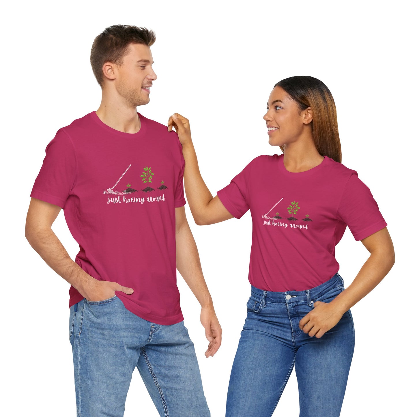 Unisex Just Hoeing Around Gardening T-Shirt