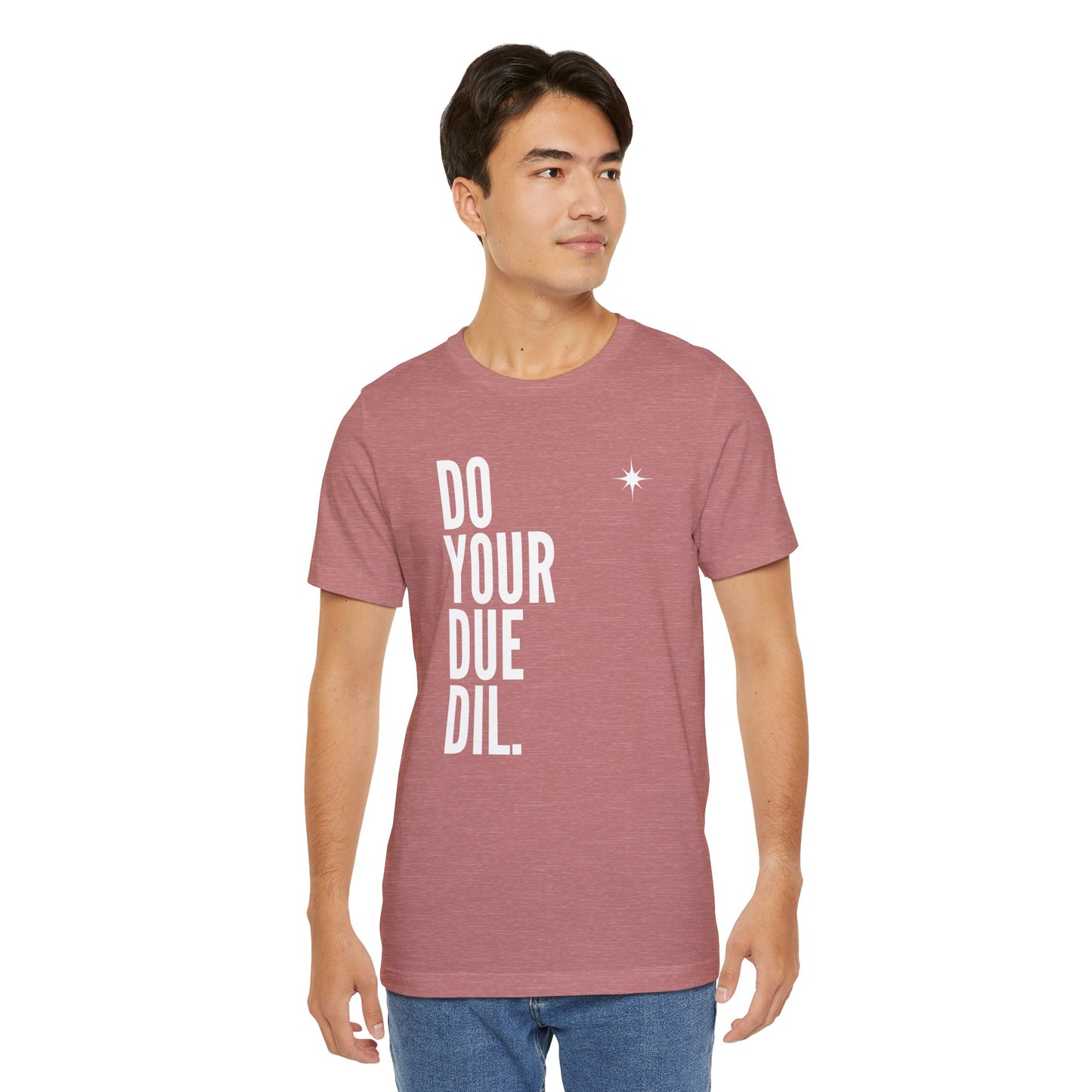 Unisex Jersey Short Sleeve Do Your Due Diligence T-Shirt
