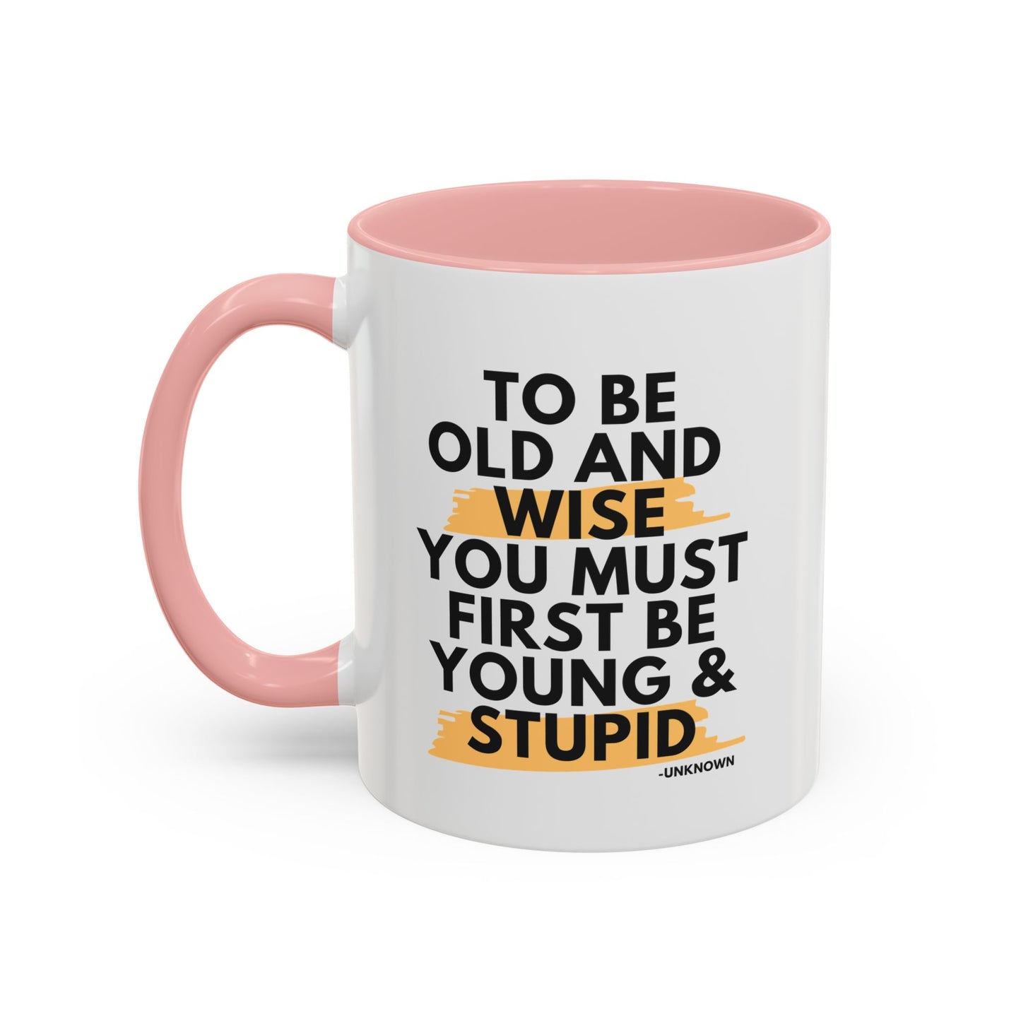 11oz/15oz Funny Old and Wise Young and Stupid Coffee Mug