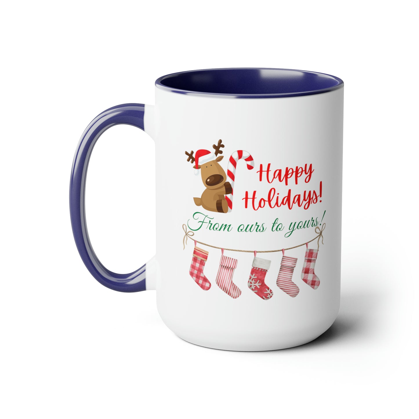 15oz Happy Holidays From Ours To Yours Coffee Mug