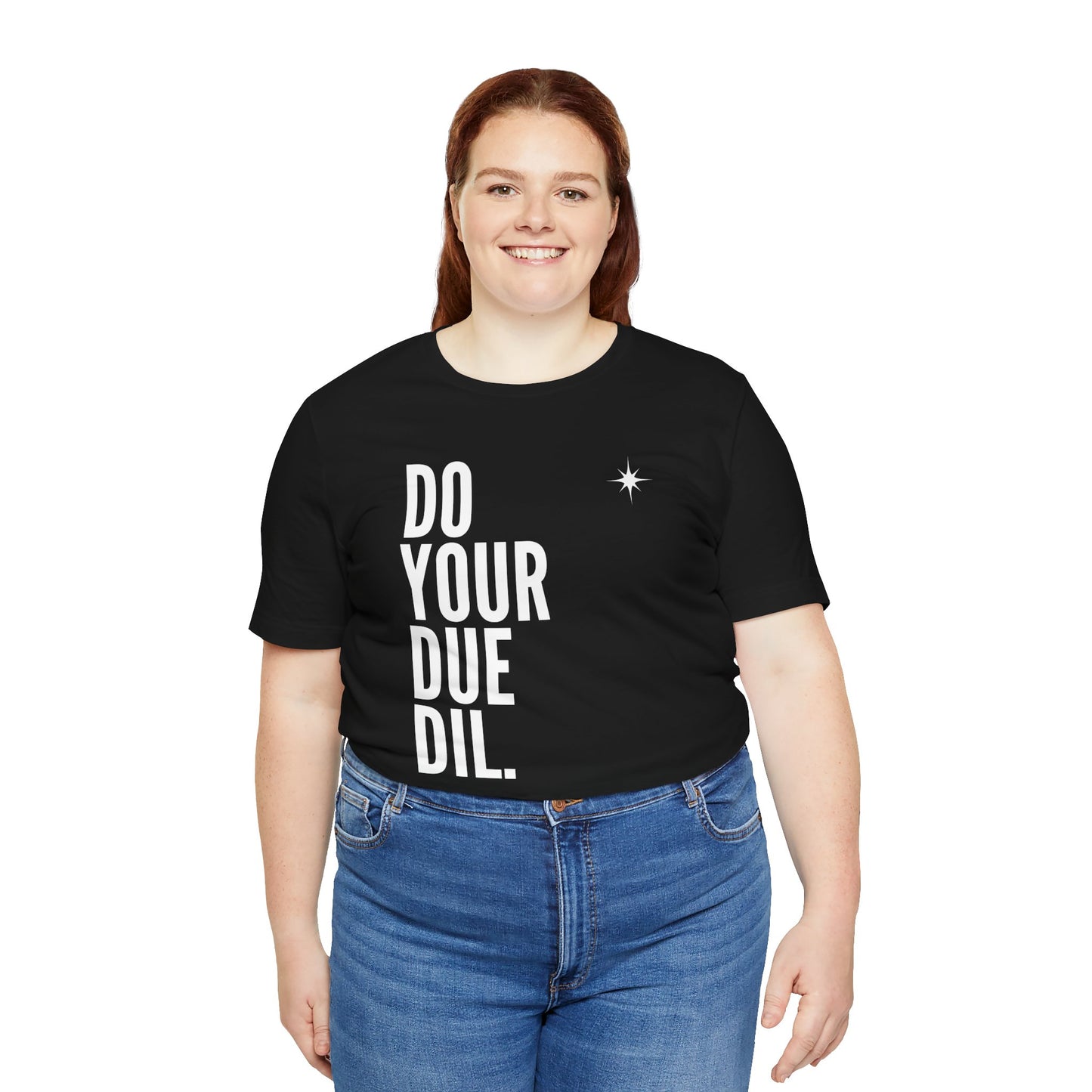 Unisex Jersey Short Sleeve Do Your Due Diligence T-Shirt