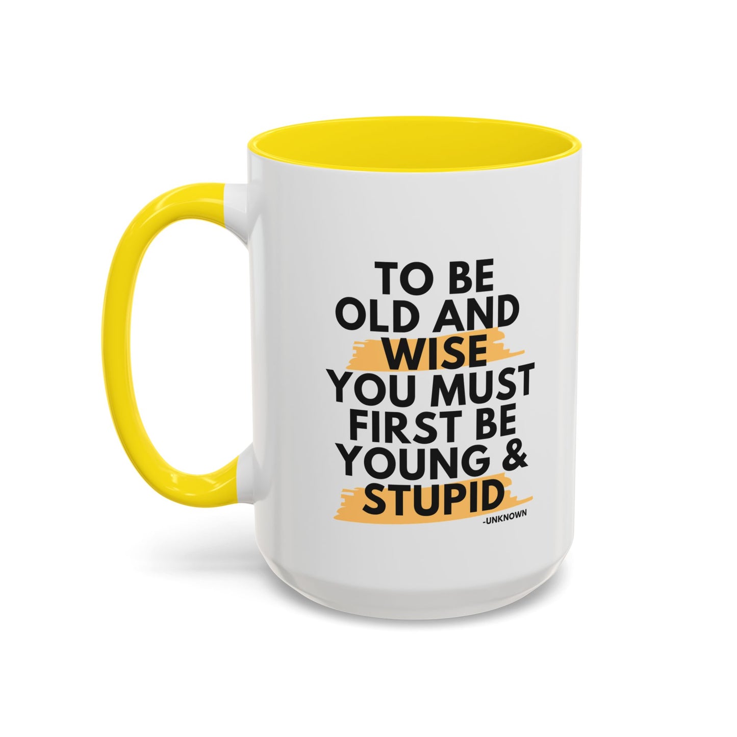 11oz/15oz Funny Old and Wise Young and Stupid Coffee Mug