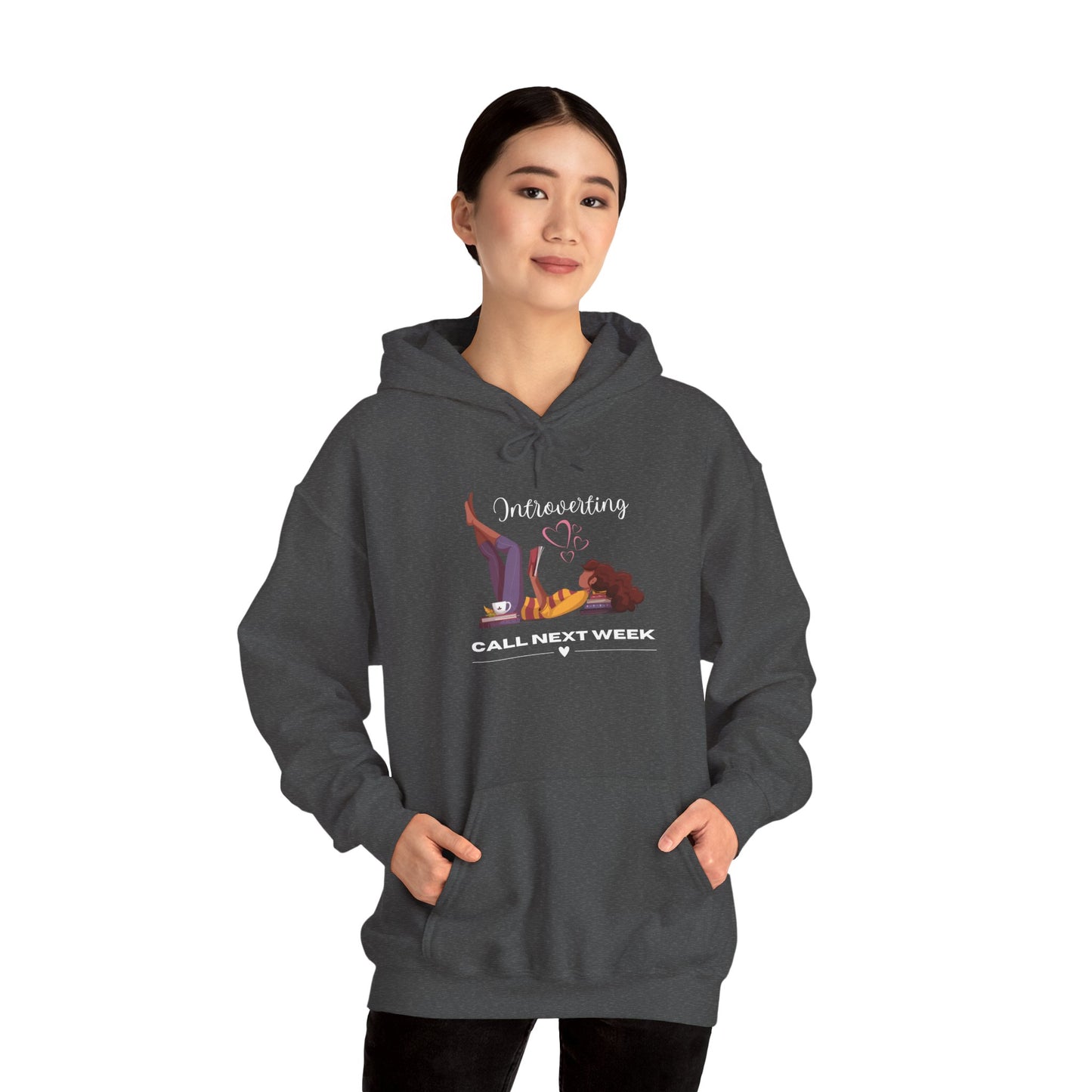 Unisex Introverting. Call Next Week Hooded Sweatshirt