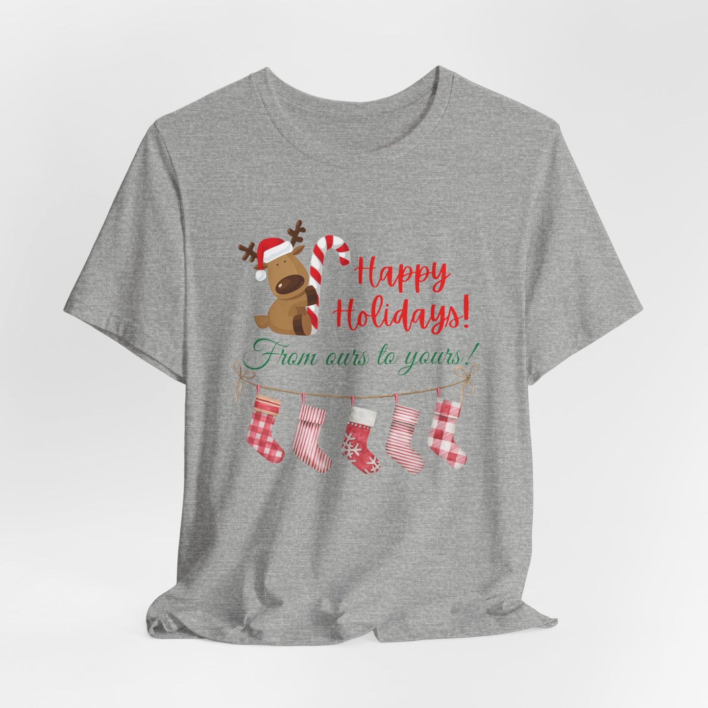 Unisex Jersey Short Sleeve Happy Holidays From Ours To Yours T-Shirt