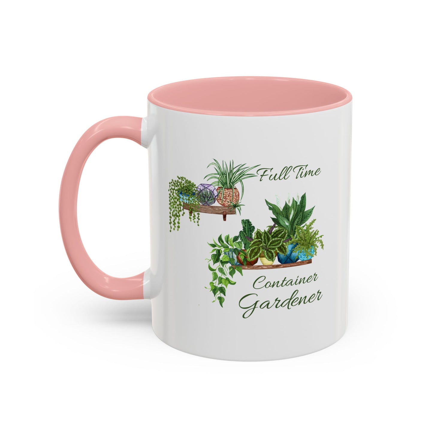 11oz/15oz Garden Themed Full Time Container Gardener Plant Parent Coffee Mug