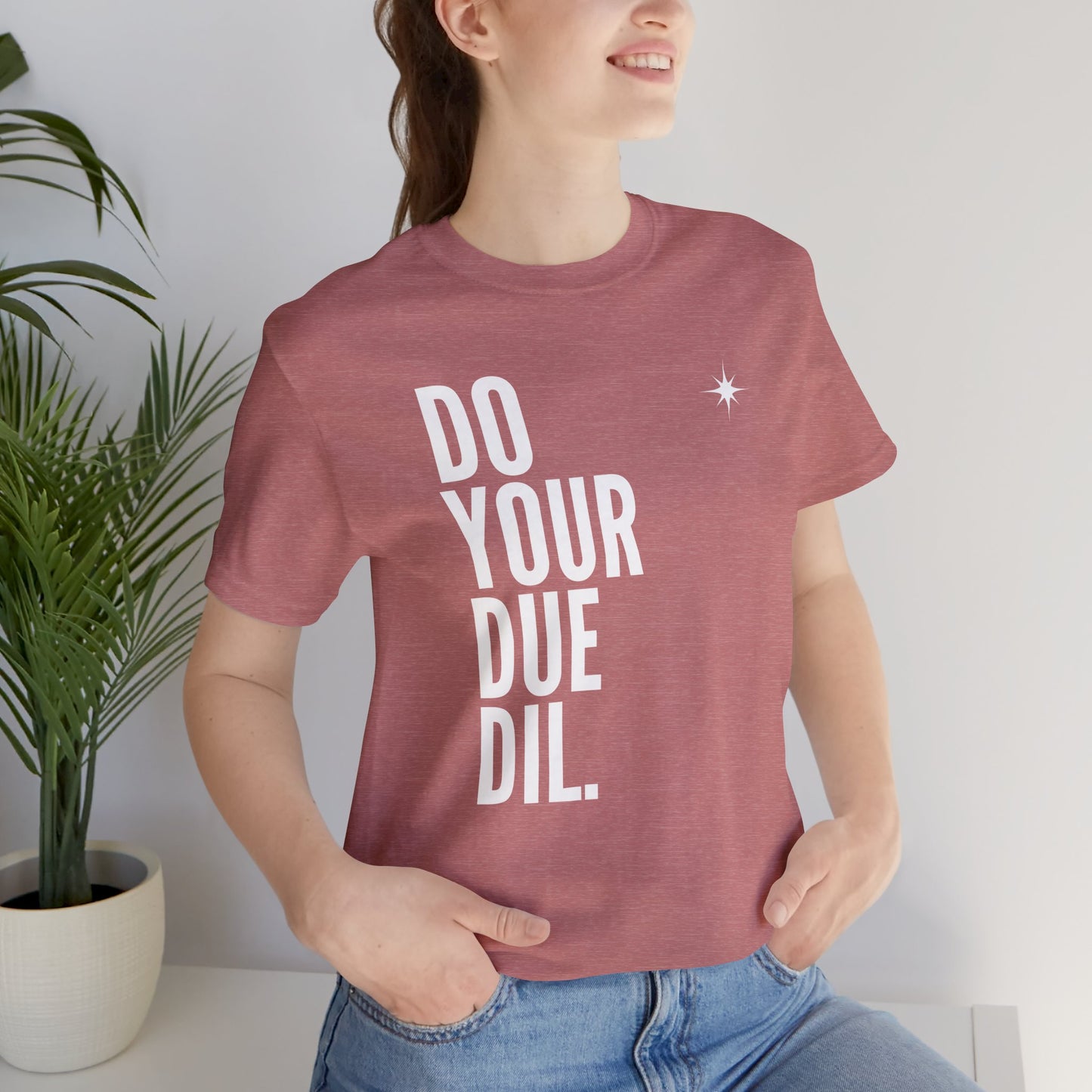 Unisex Jersey Short Sleeve Do Your Due Diligence T-Shirt