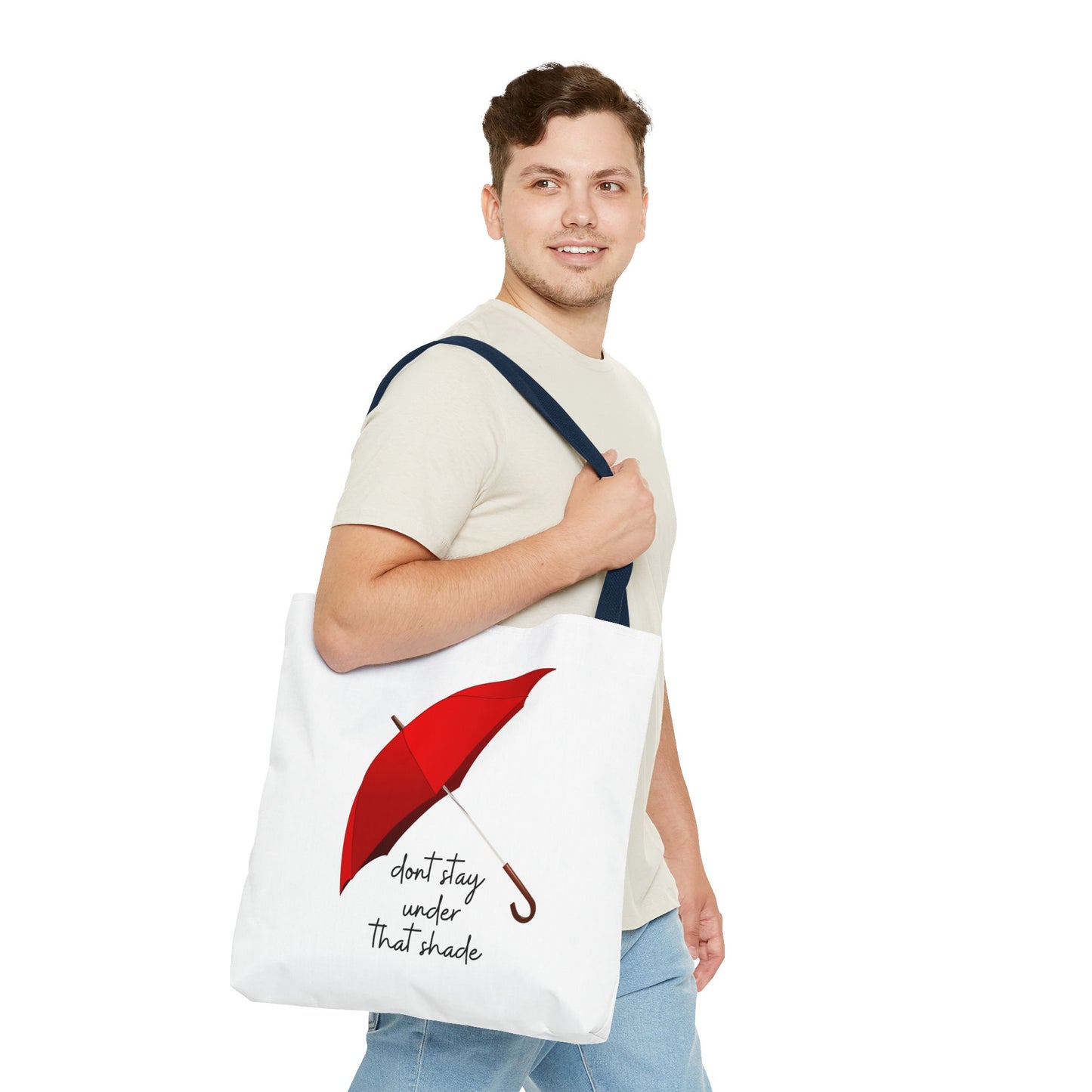 Unisex Positive Motivational Mental Health Awareness Don’t Stay Under That Shade Tote Bag
