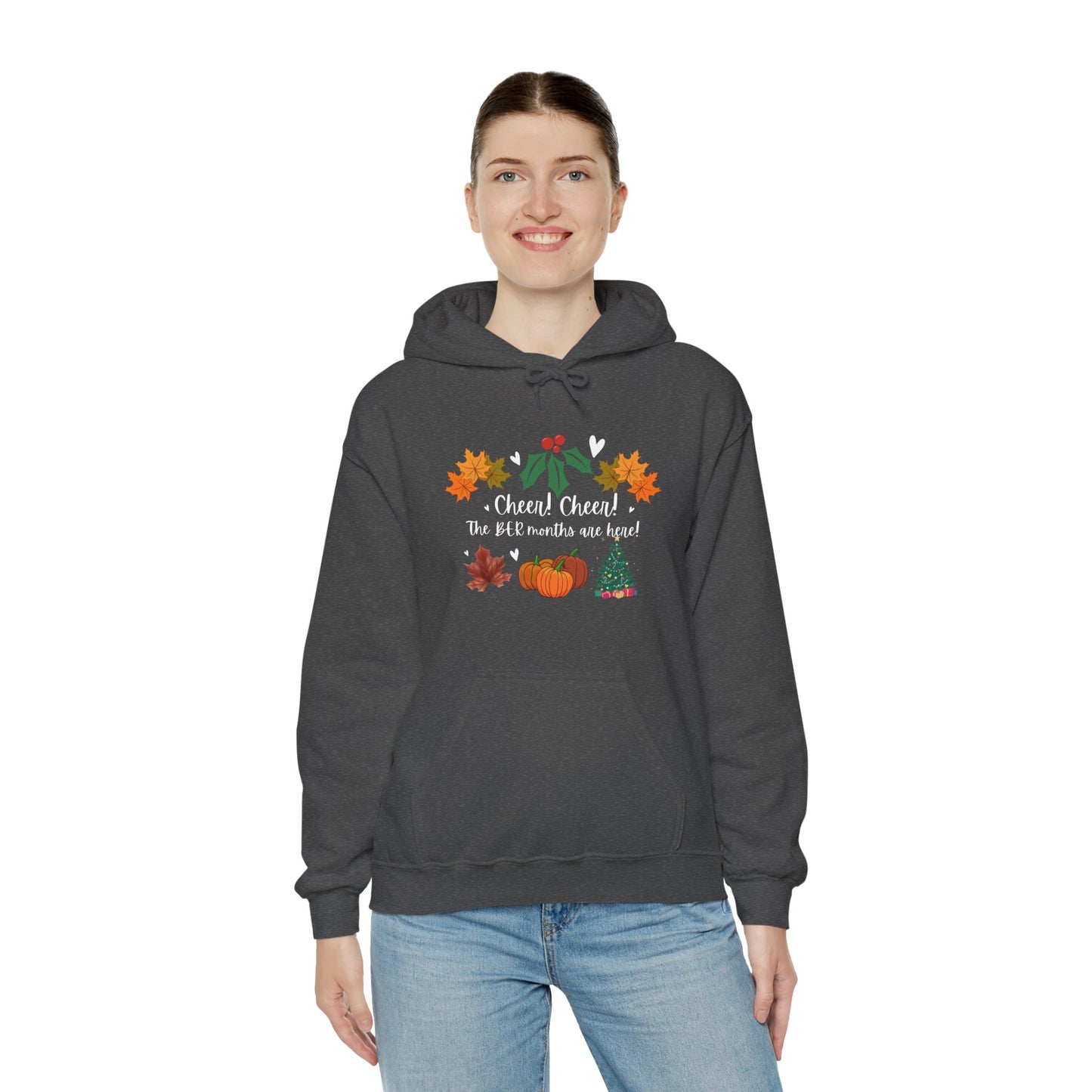 Unisex Fall and Winter Cheer! Cheer! The BER Months Are Here! Hooded Sweatshirt