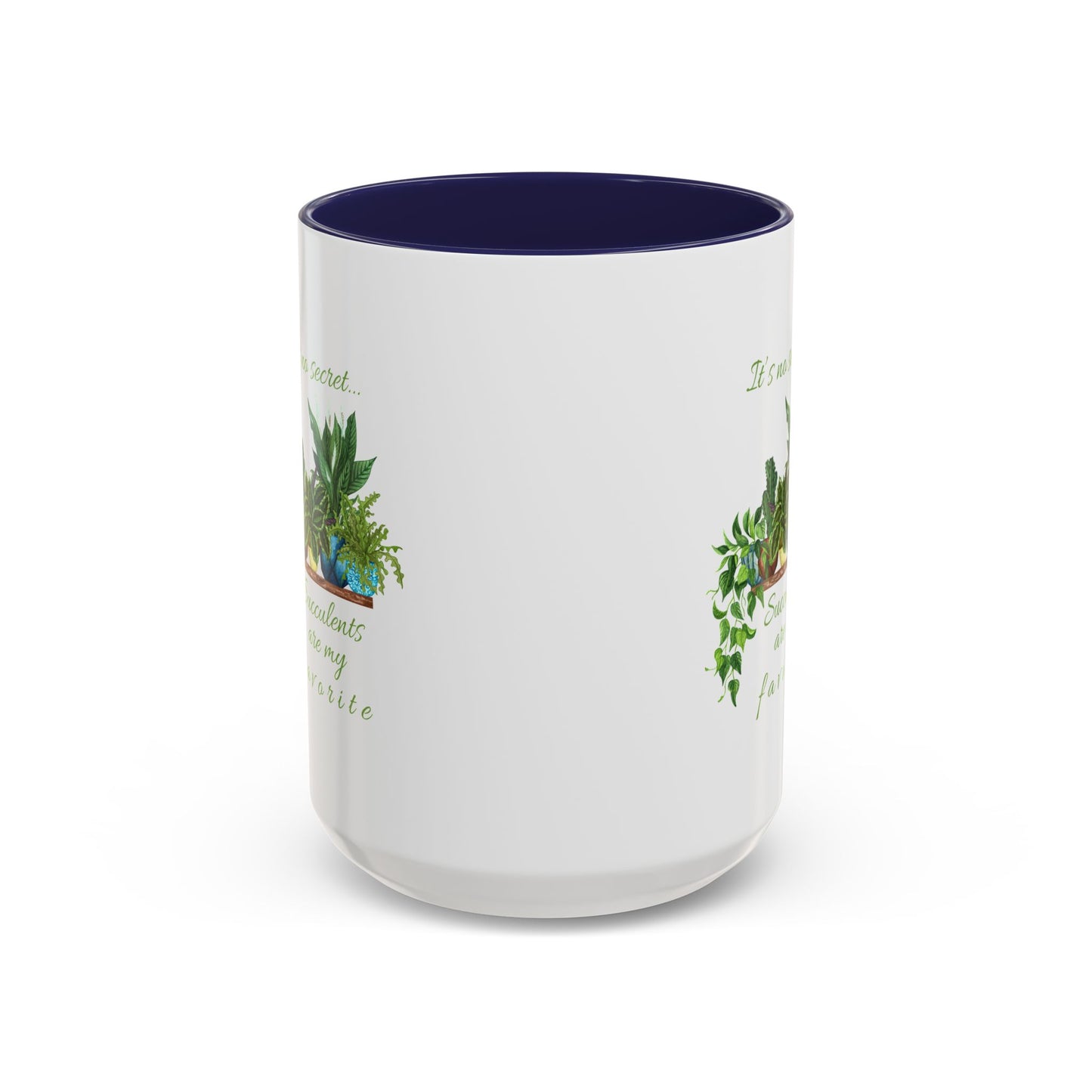 11oz/15oz Garden Themed Succulent Plant Parent Container Gardener Succulents Are My Favorite Coffee Mug