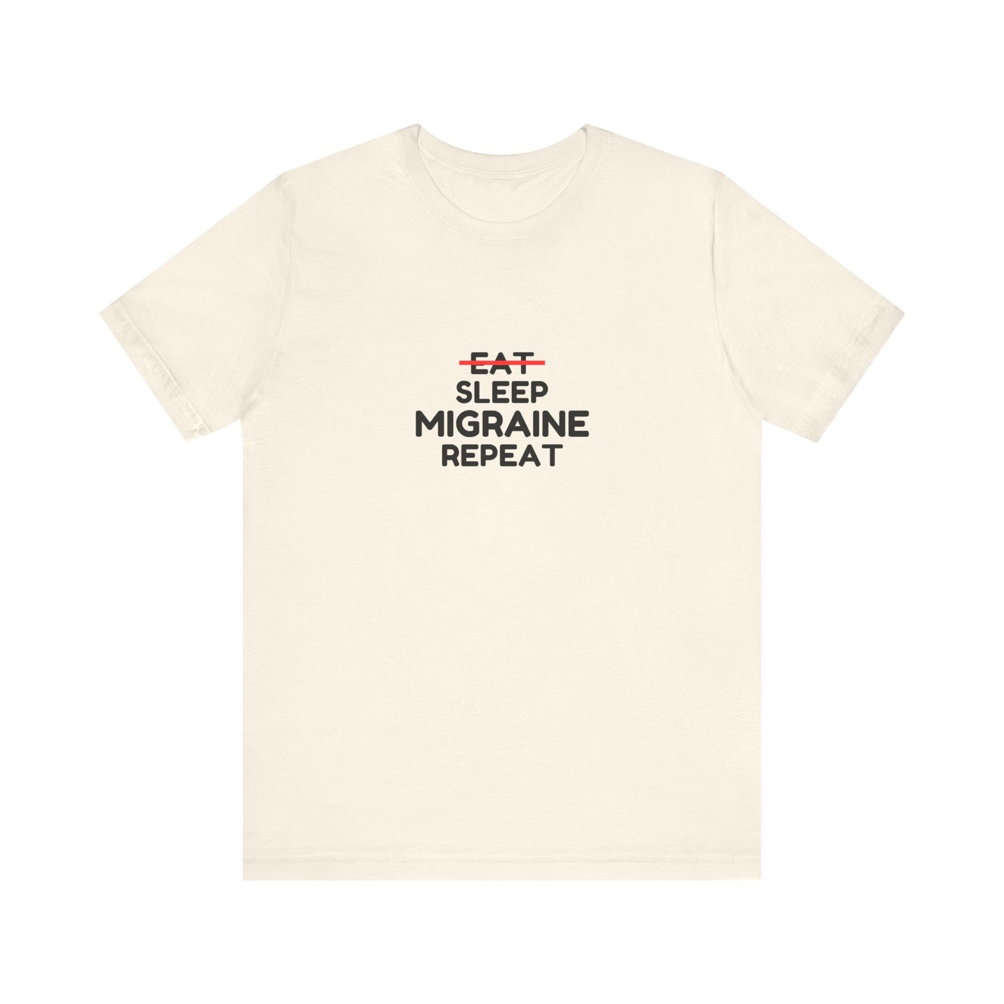 Unisex Migraine Day Invisible Illness Warrior Eat Sleep Migraine Repeat Tshirt