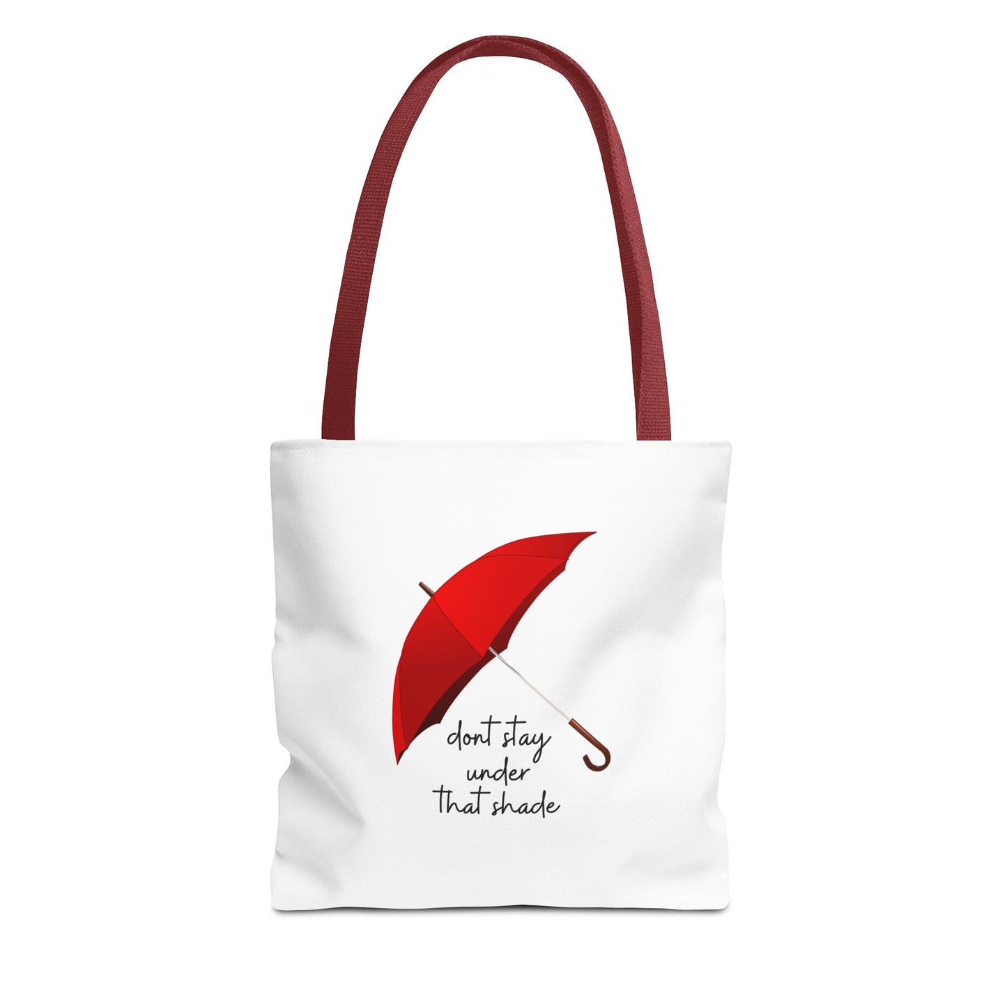 Unisex Positive Motivational Mental Health Awareness Don’t Stay Under That Shade Tote Bag