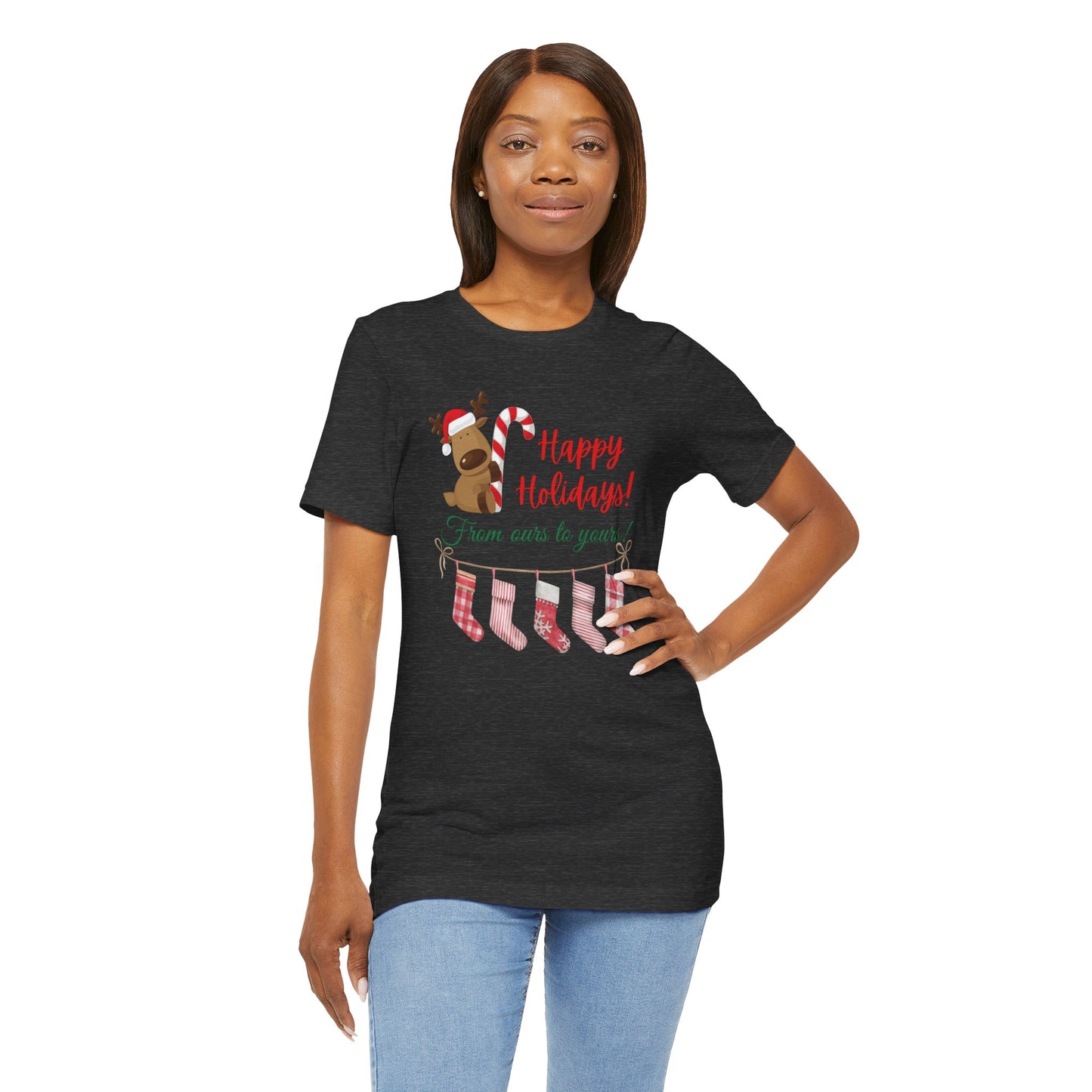 Unisex Jersey Short Sleeve Happy Holidays From Ours To Yours T-Shirt