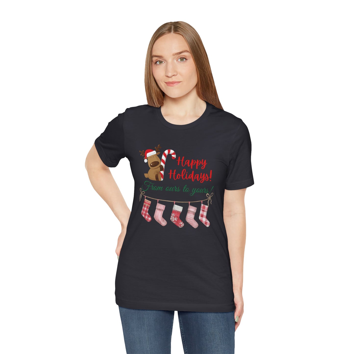 Unisex Jersey Short Sleeve Happy Holidays From Ours To Yours T-Shirt