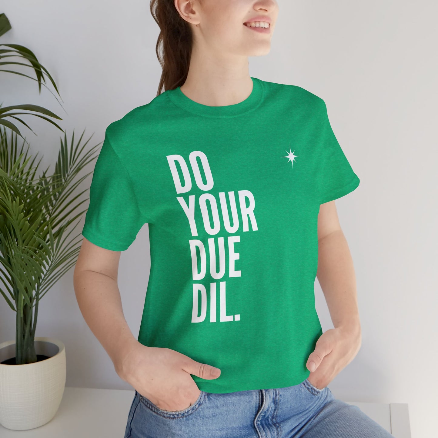 Unisex Jersey Short Sleeve Do Your Due Diligence T-Shirt