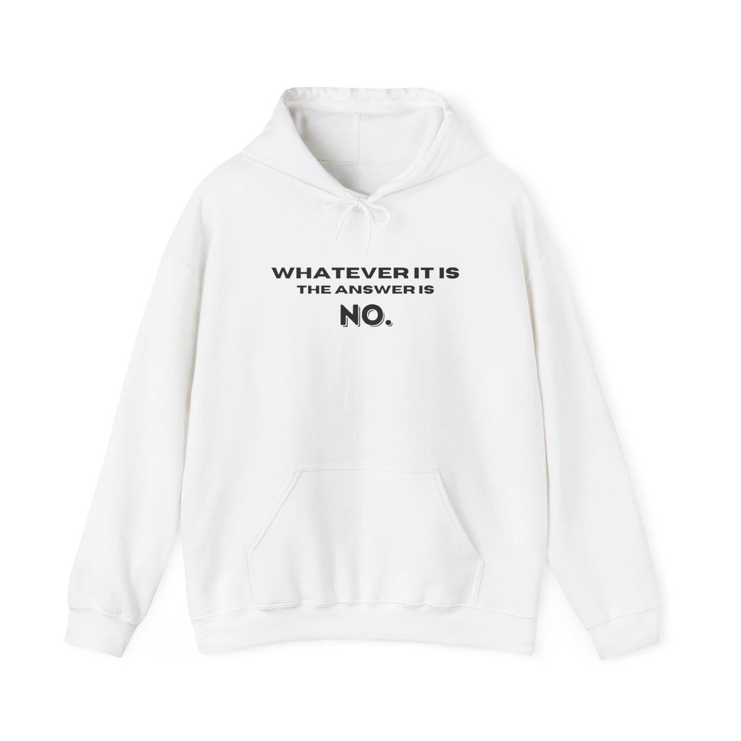 Self Love Motivational Mental Heath Awareness SAY NO Hooded Sweatshirt