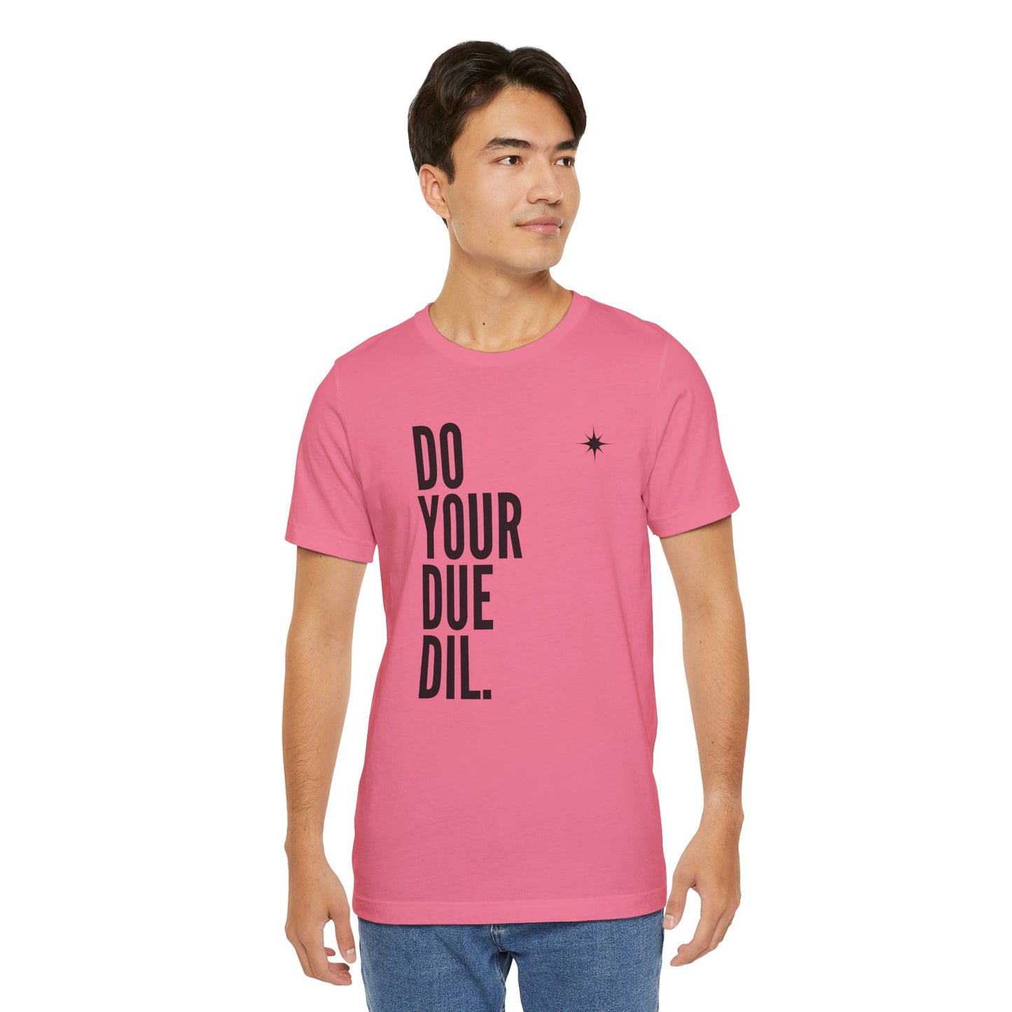 Unisex Jersey Short Sleeve Do Your Due Diligence T-Shirt