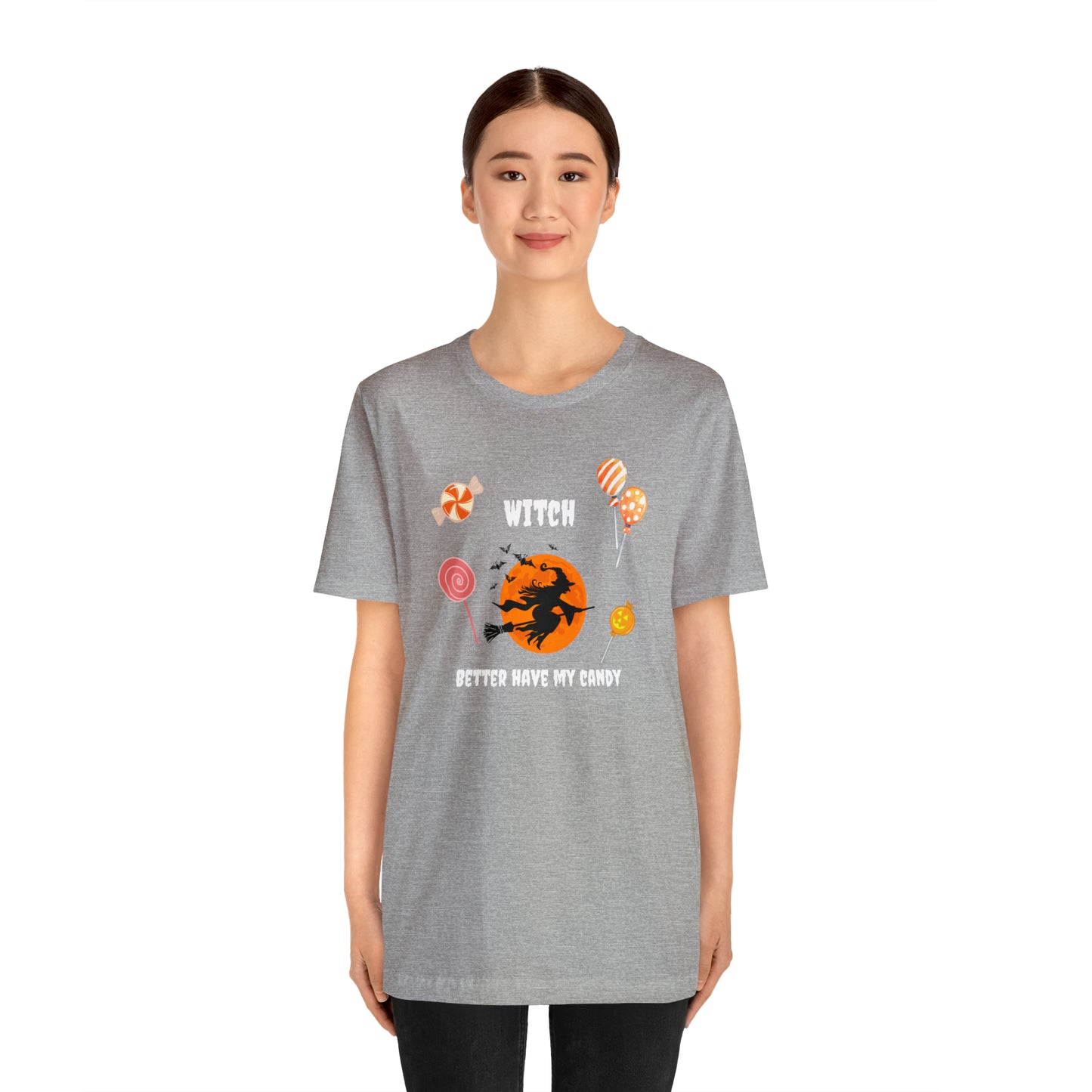 Unisex Witch Better Have My Candy T-Shirt