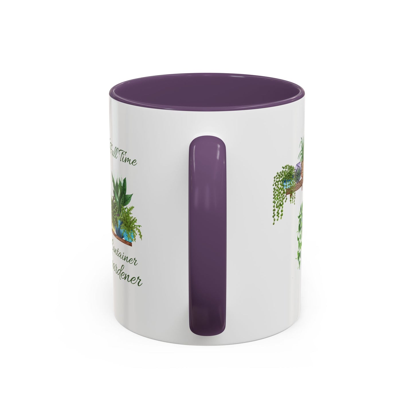 11oz/15oz Garden Themed Full Time Container Gardener Plant Parent Coffee Mug