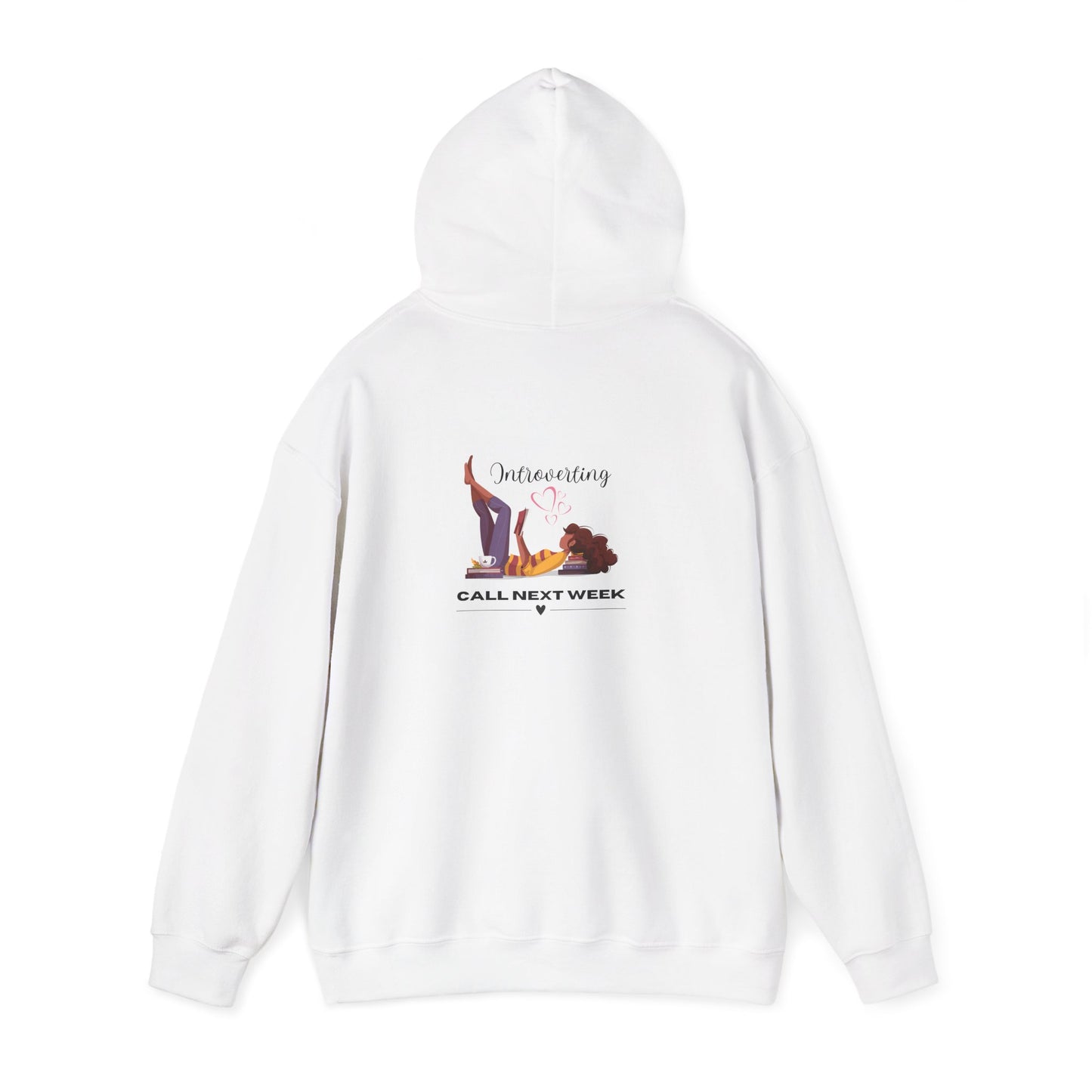 Unisex Introverting. Call Next Week Hooded Sweatshirt