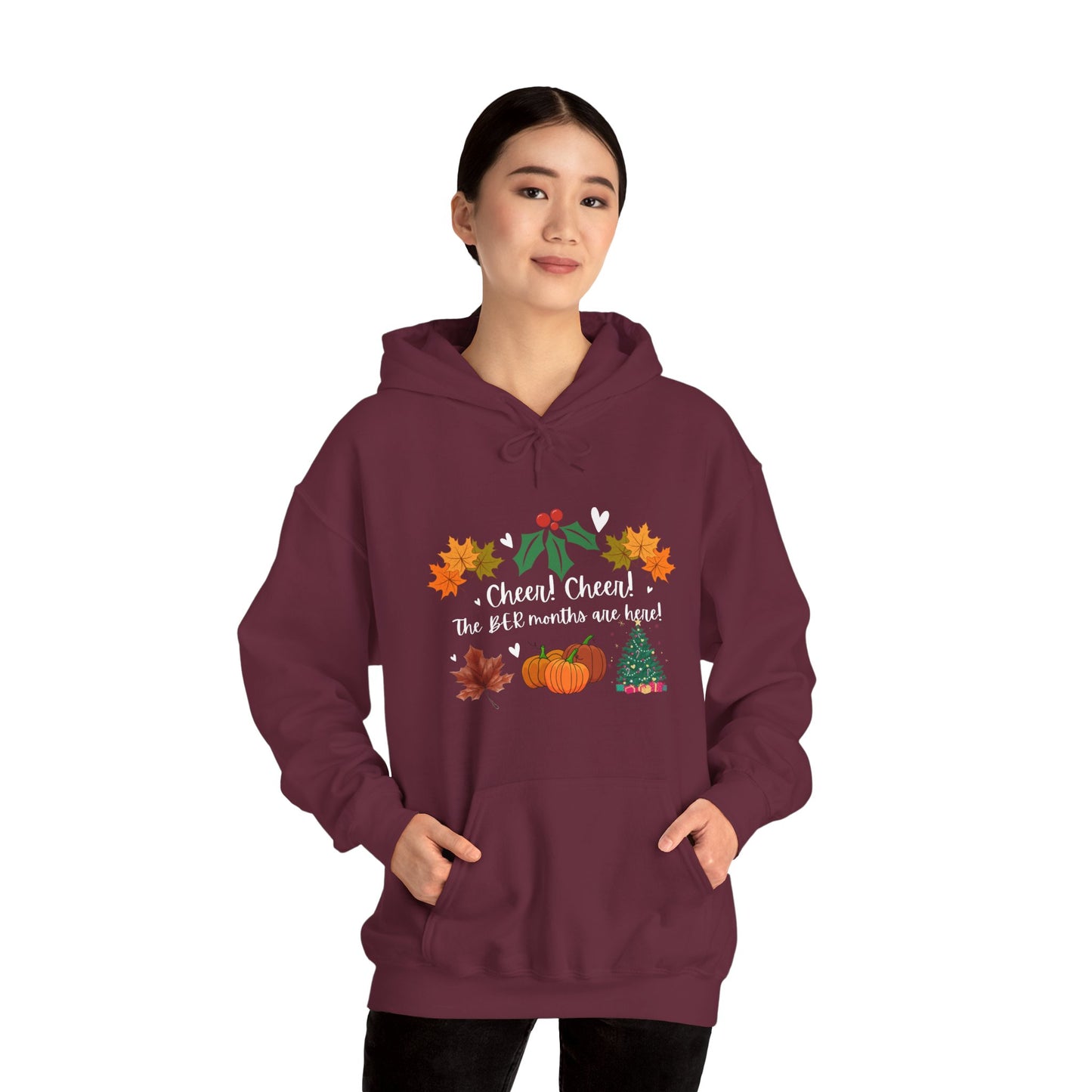 Unisex Fall and Winter Cheer! Cheer! The BER Months Are Here! Hooded Sweatshirt