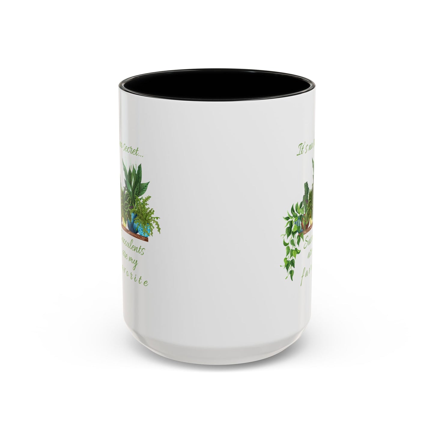 11oz/15oz Garden Themed Succulent Plant Parent Container Gardener Succulents Are My Favorite Coffee Mug