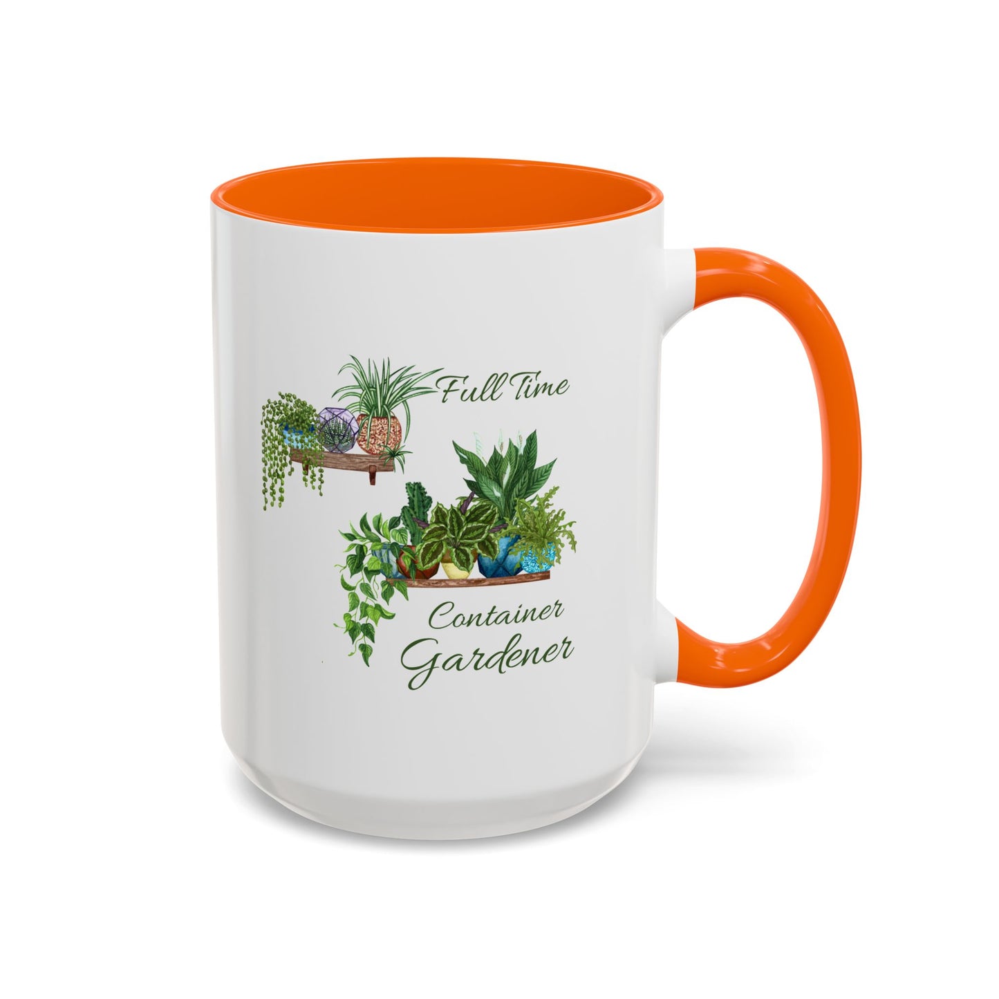 11oz/15oz Garden Themed Full Time Container Gardener Plant Parent Coffee Mug