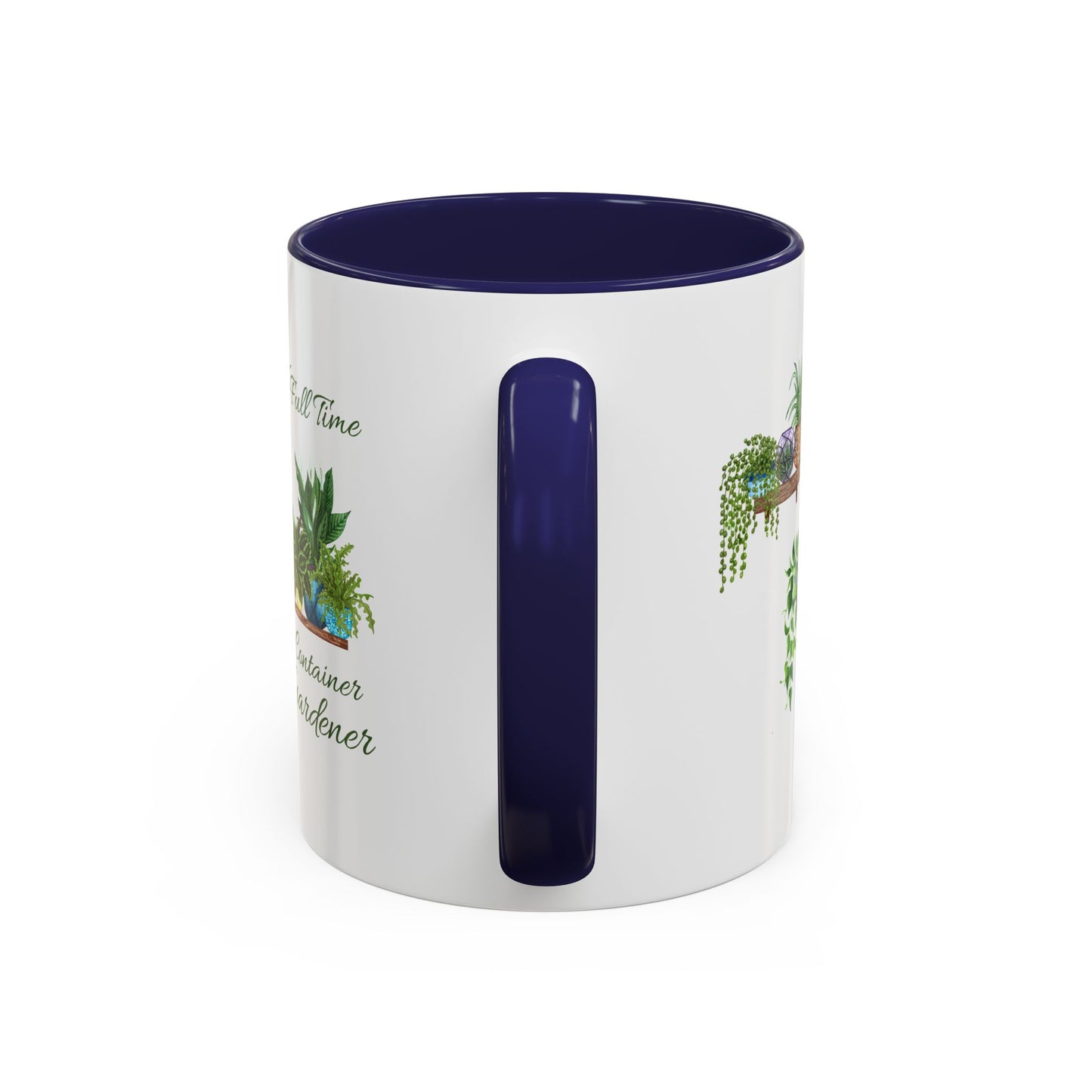 11oz/15oz Garden Themed Full Time Container Gardener Plant Parent Coffee Mug