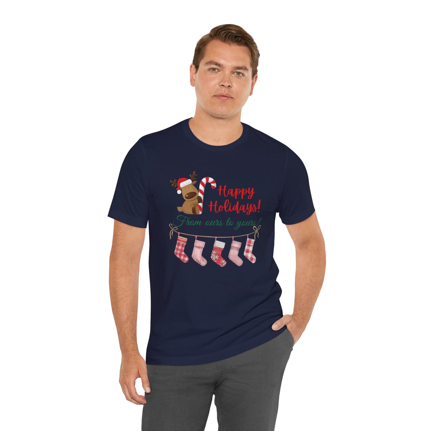 Unisex Jersey Short Sleeve Happy Holidays From Ours To Yours T-Shirt