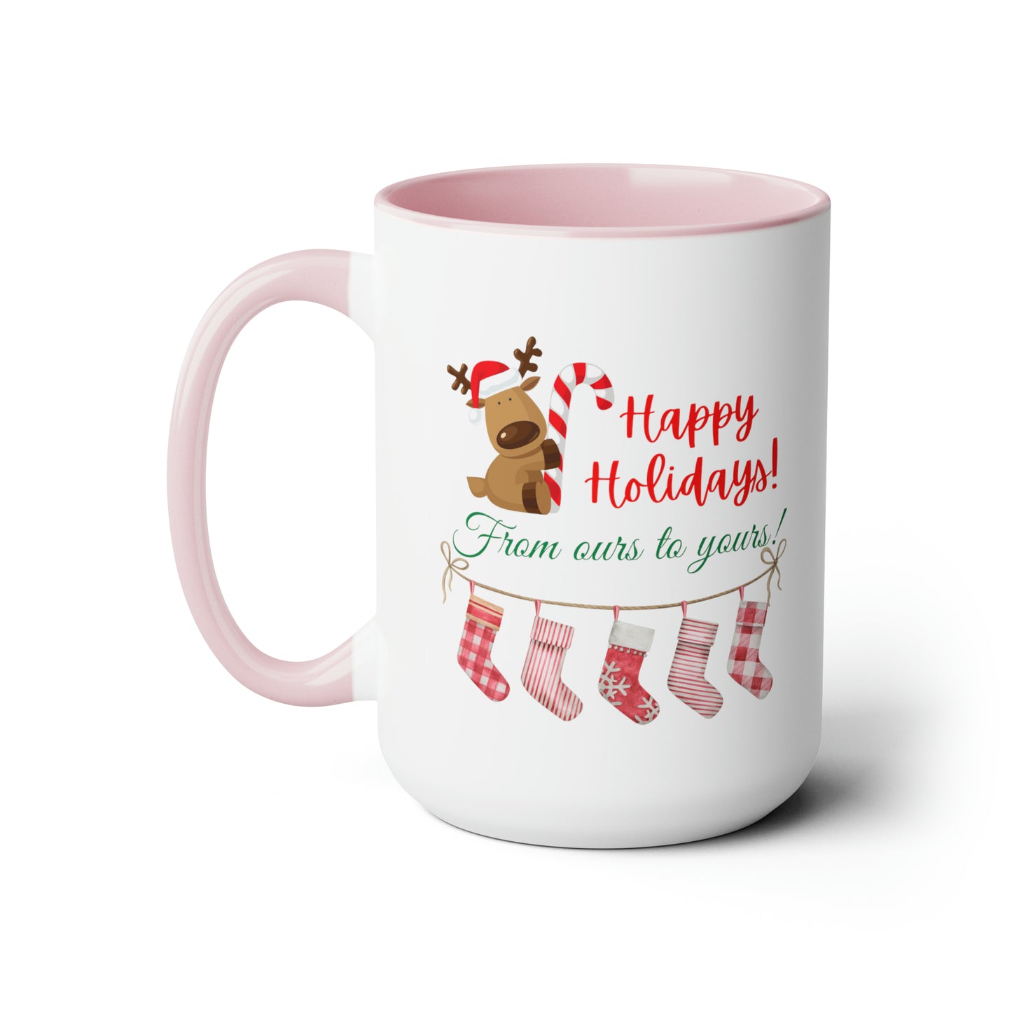 15oz Happy Holidays From Ours To Yours Coffee Mug