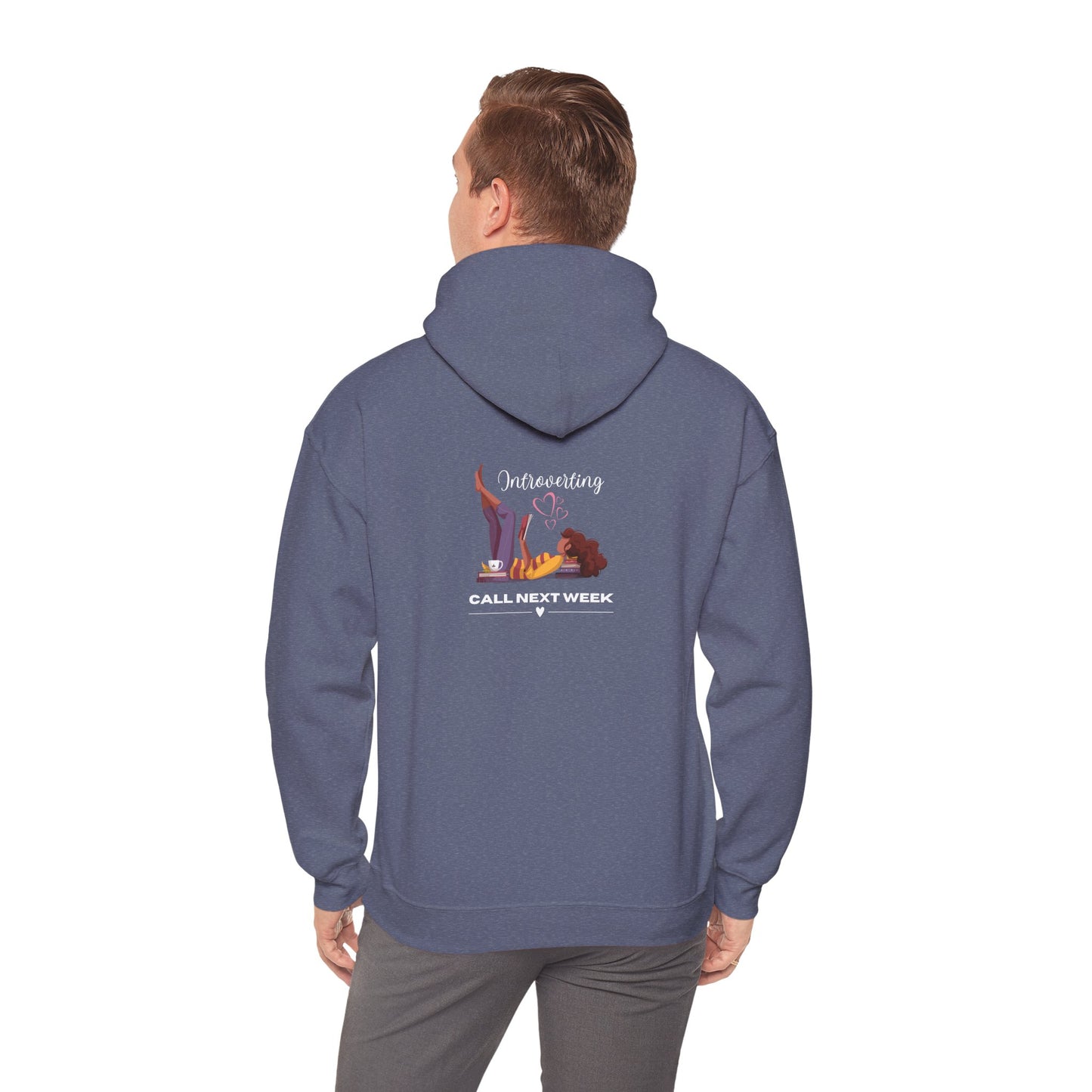 Unisex Introverting. Call Next Week Hooded Sweatshirt