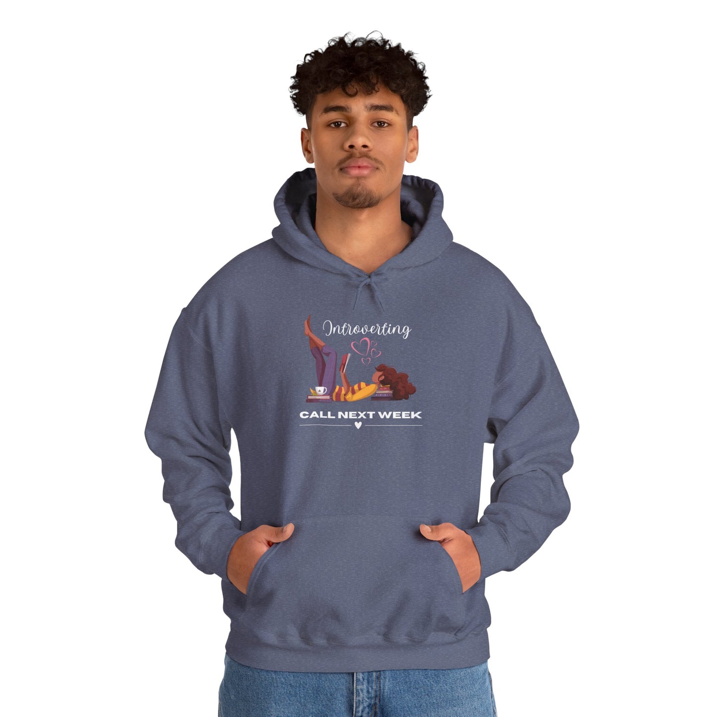 Unisex Introverting. Call Next Week Hooded Sweatshirt