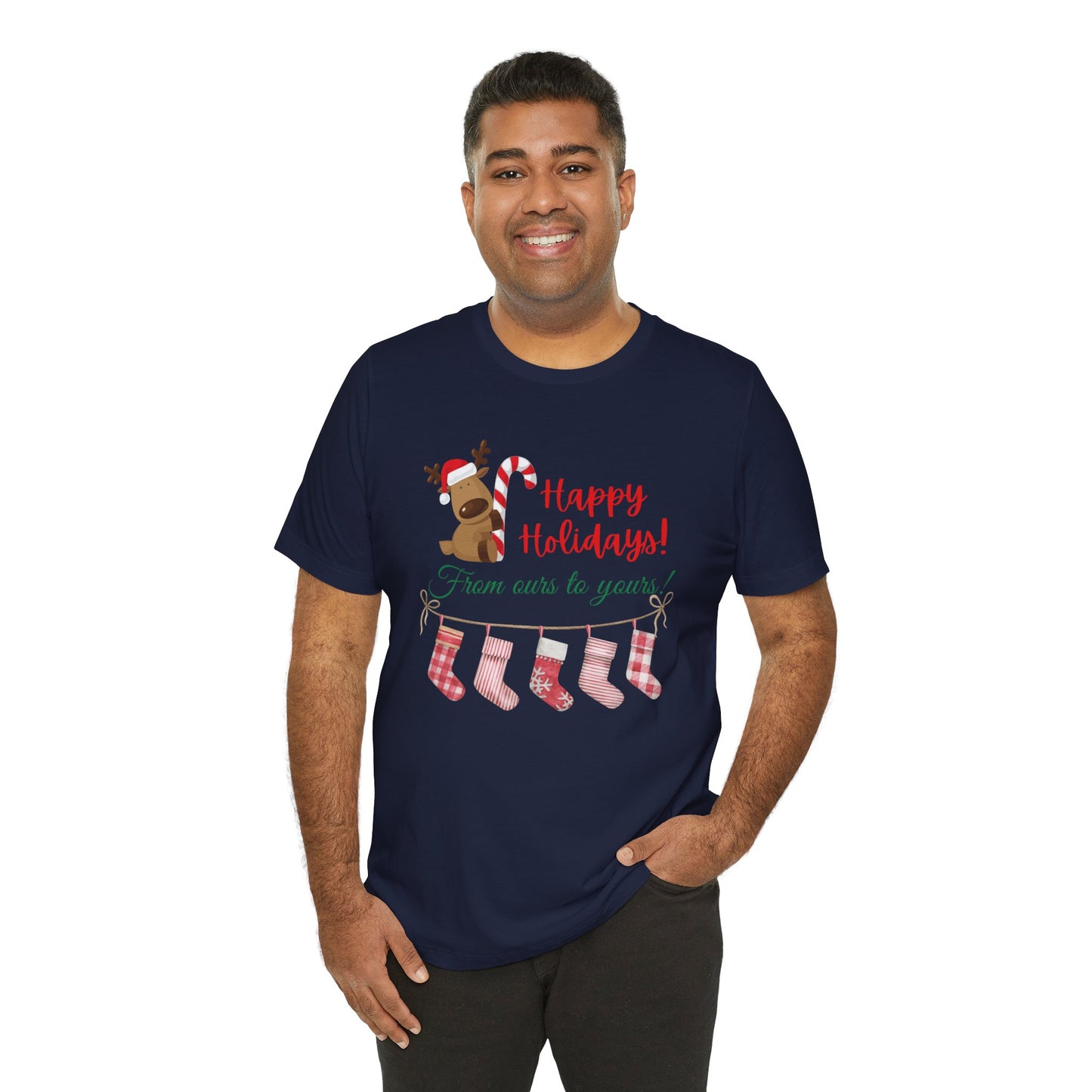Unisex Jersey Short Sleeve Happy Holidays From Ours To Yours T-Shirt
