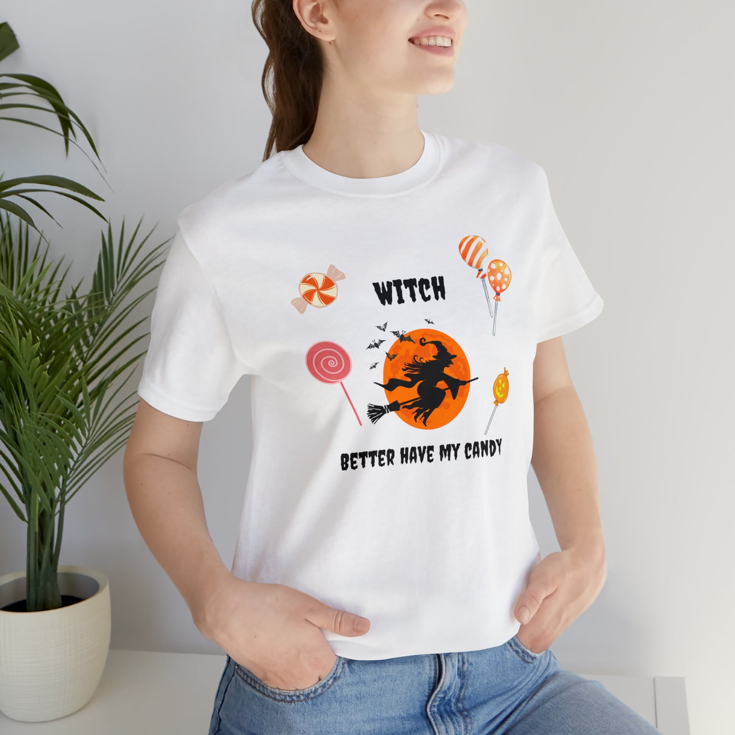 Unisex Witch Better Have My Candy T-Shirt
