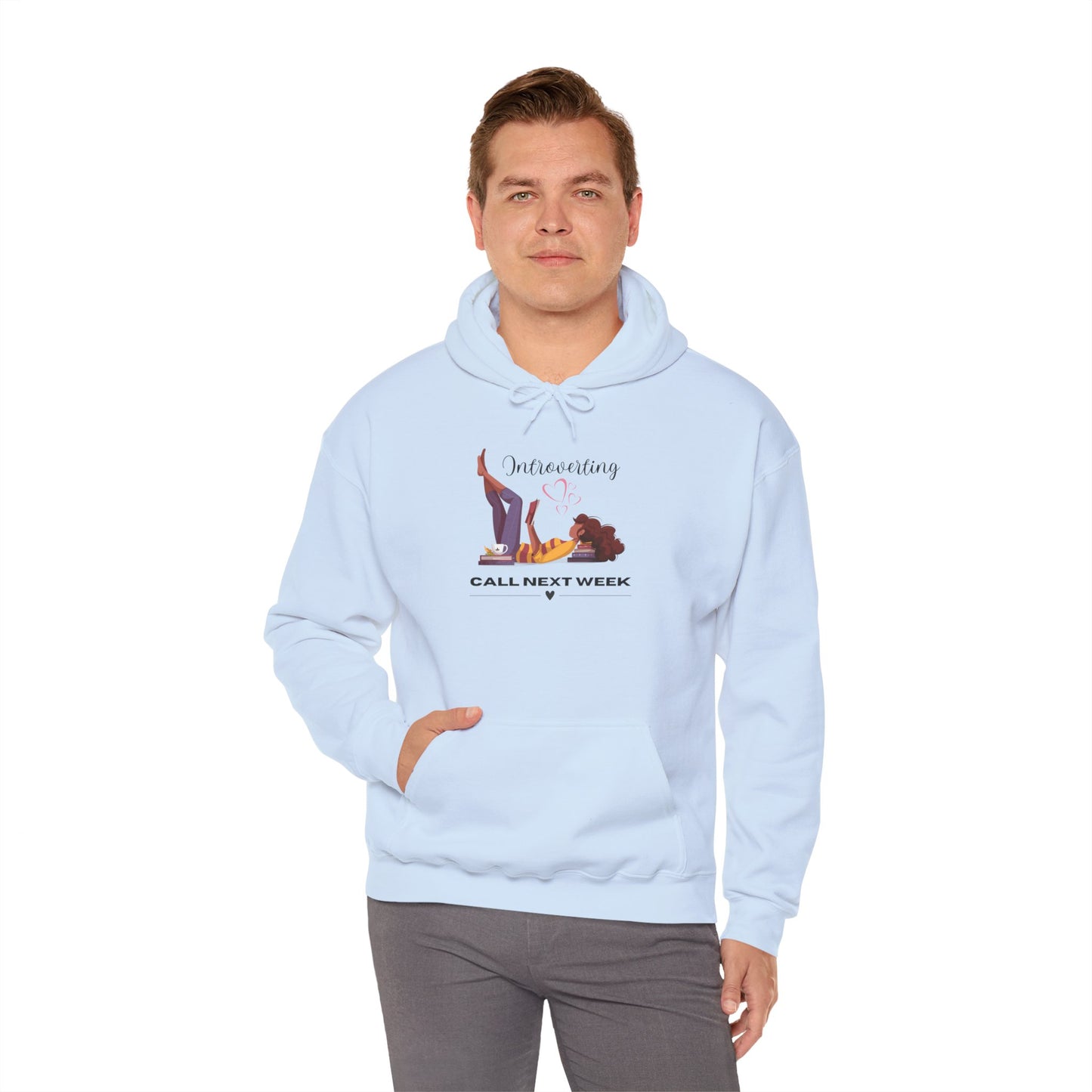 Unisex Introverting. Call Next Week Hooded Sweatshirt