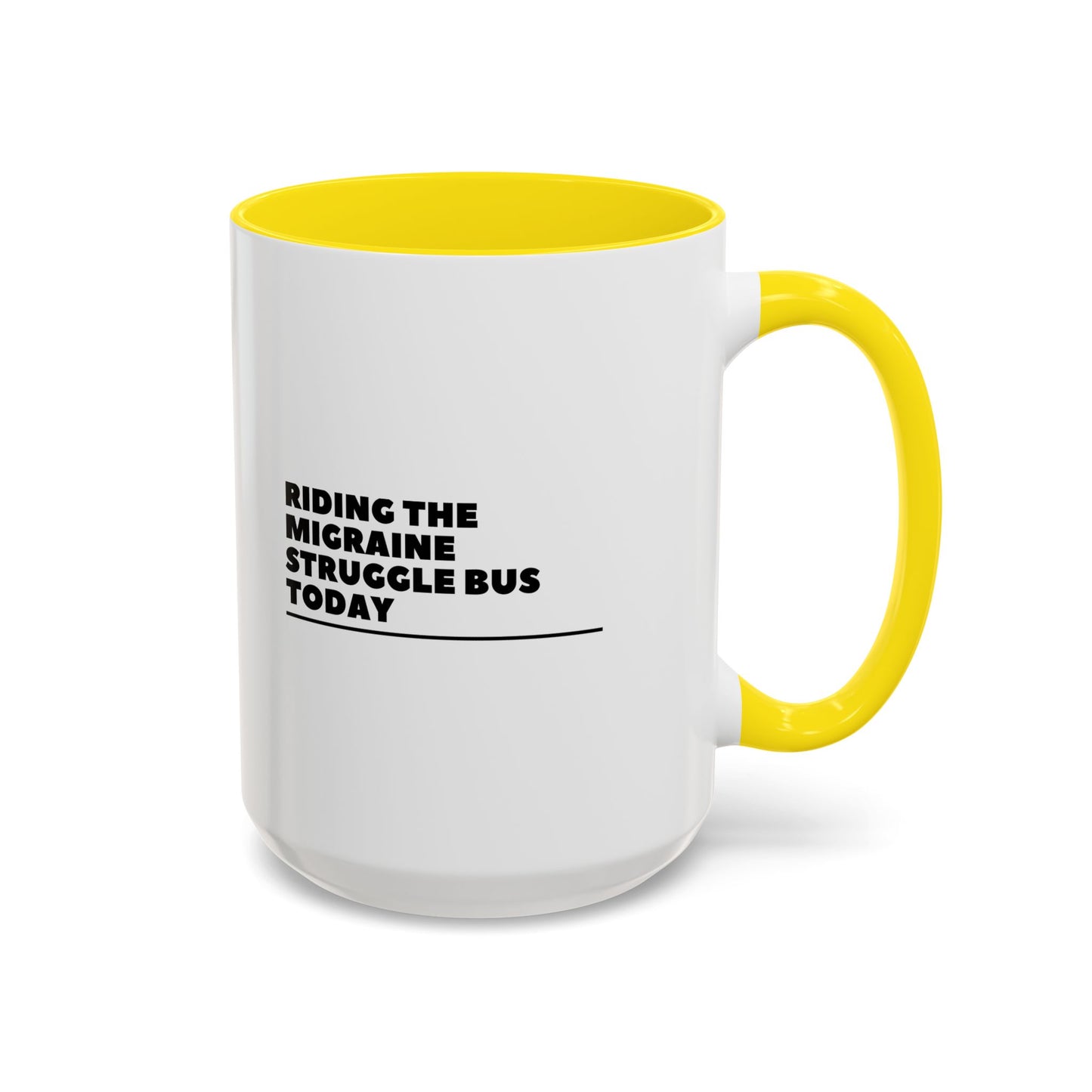 11oz/15oz Migraine Day Invisible Illness Warrior Riding The Migraine Struggle Bus Coffee Mug
