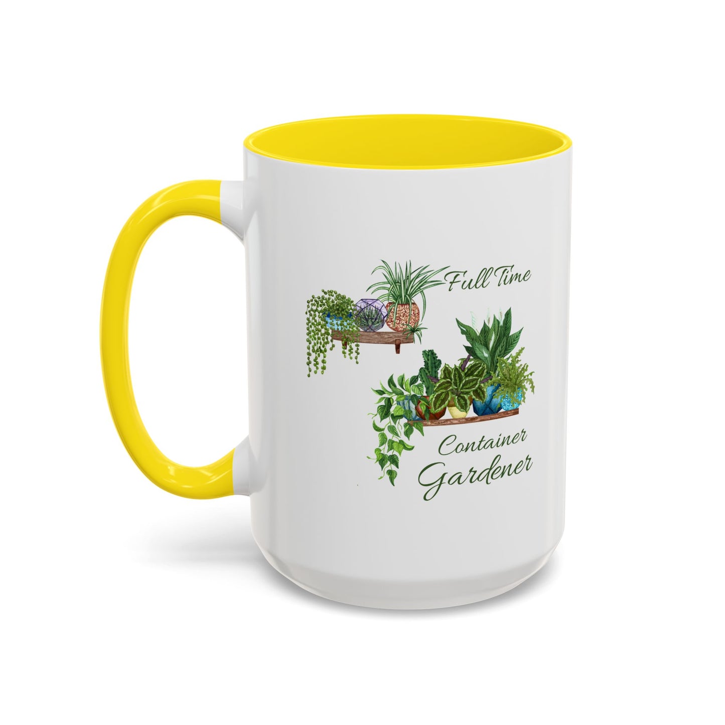 11oz/15oz Garden Themed Full Time Container Gardener Plant Parent Coffee Mug