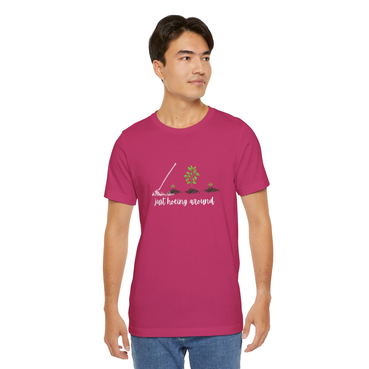 Unisex Just Hoeing Around Gardening T-Shirt