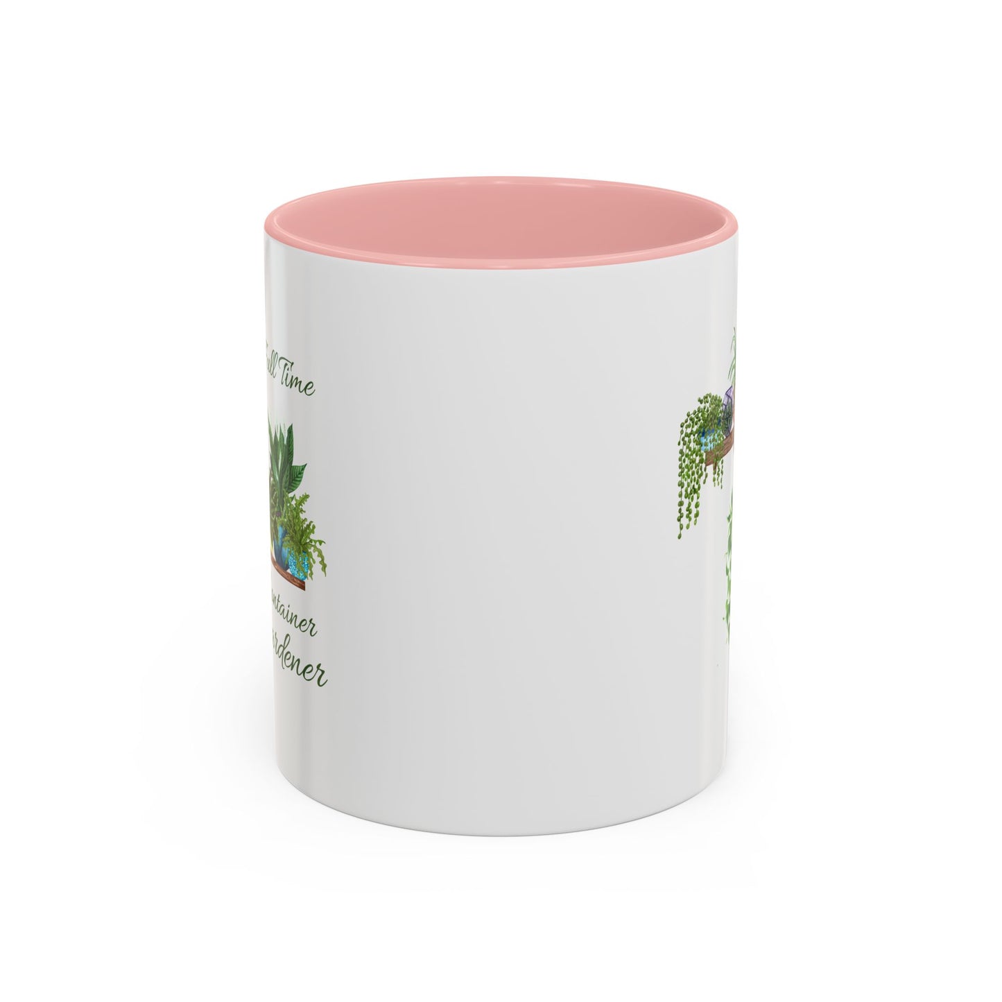 11oz/15oz Garden Themed Full Time Container Gardener Plant Parent Coffee Mug