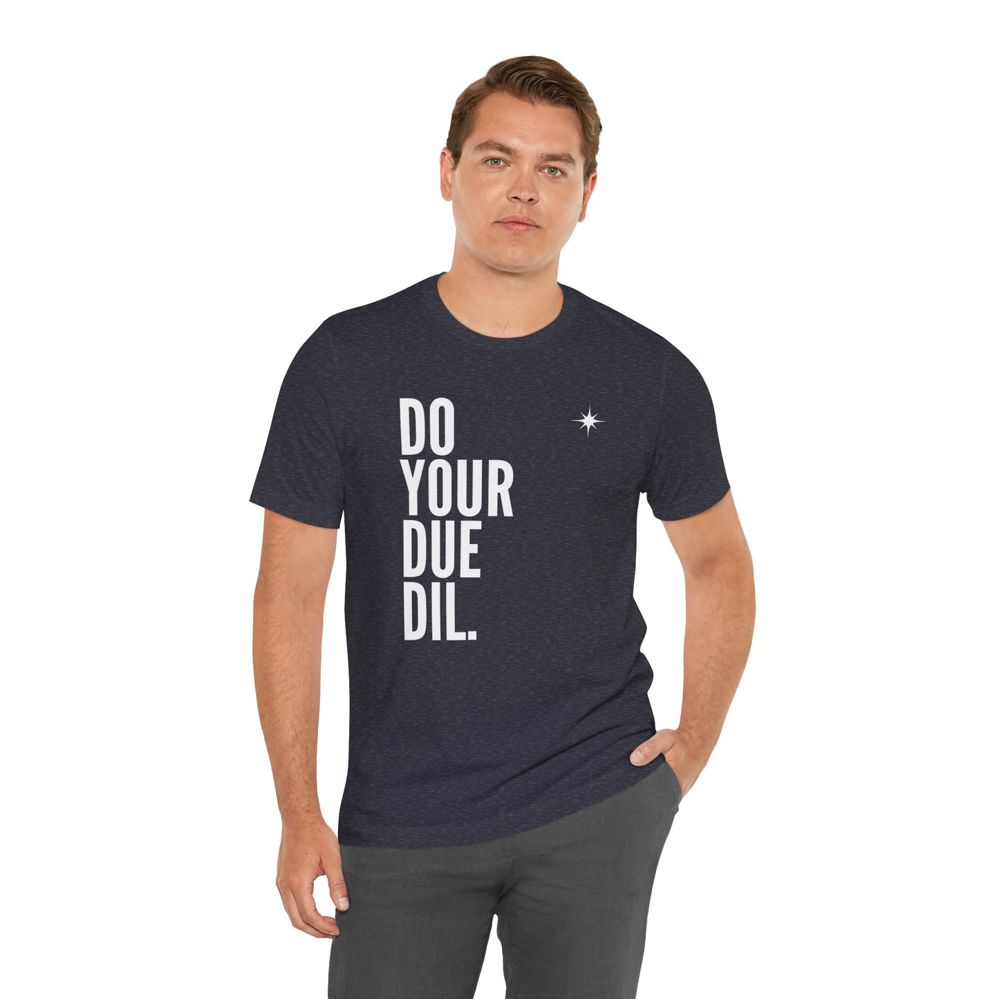 Unisex Jersey Short Sleeve Do Your Due Diligence T-Shirt