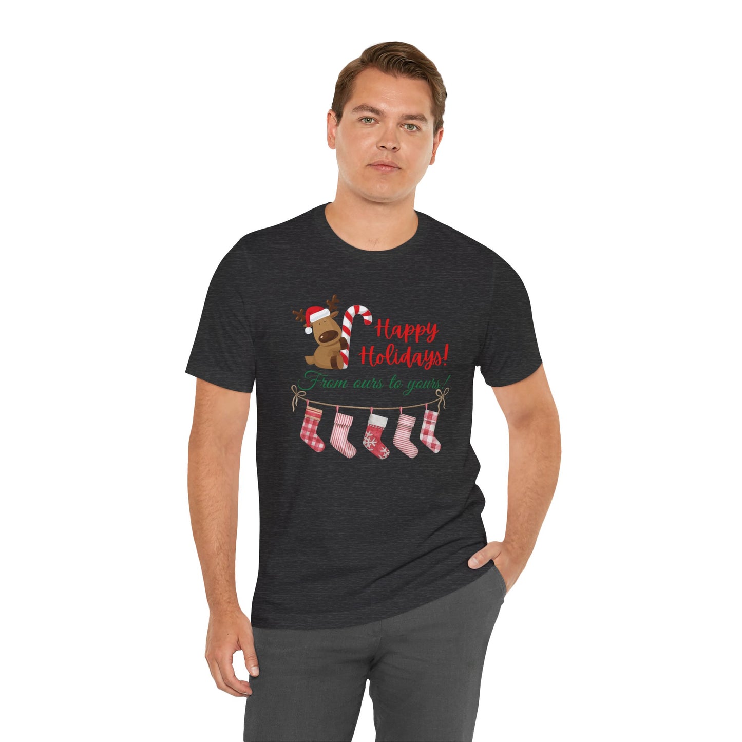 Unisex Jersey Short Sleeve Happy Holidays From Ours To Yours T-Shirt