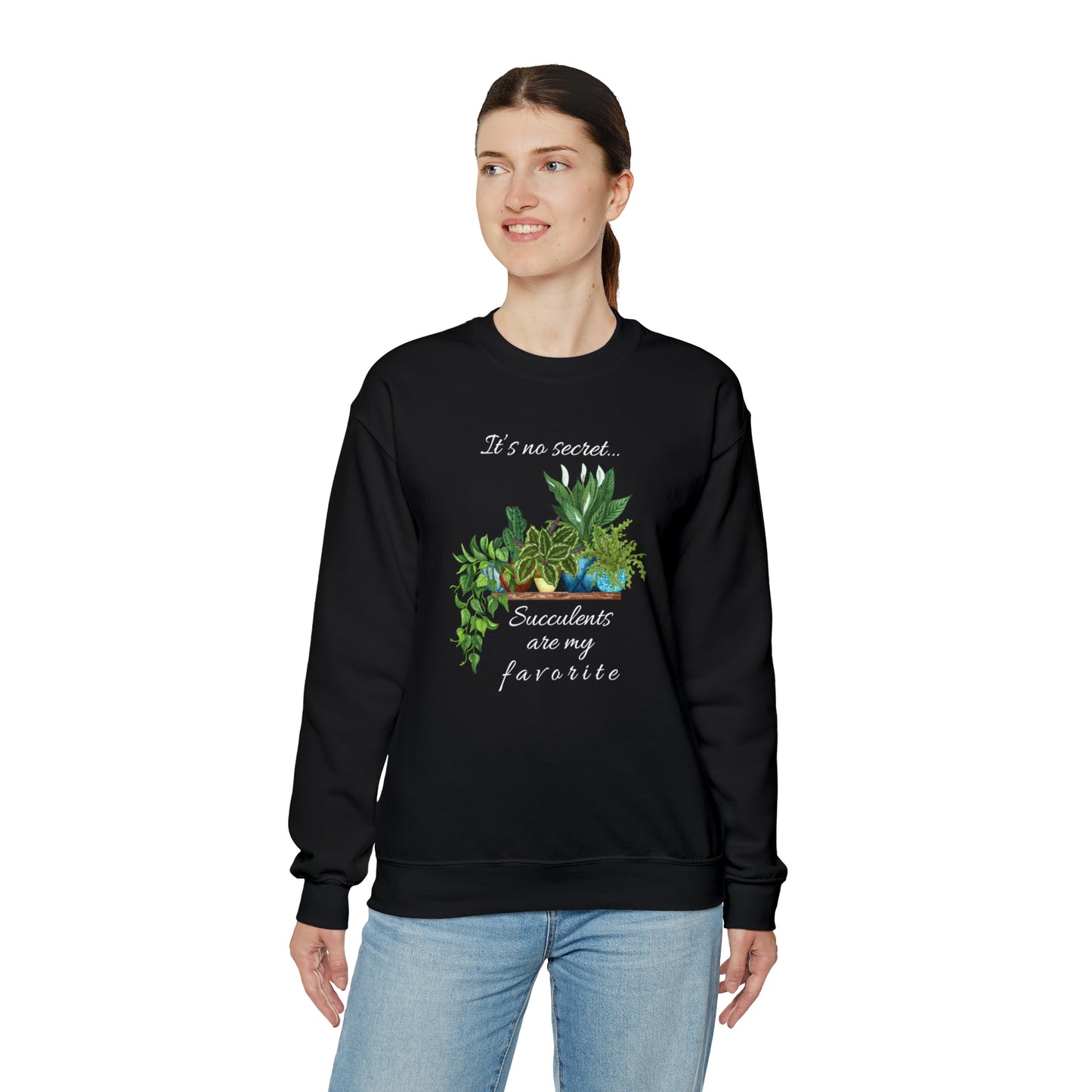 Unisex Garden Themed Succulents Are My Favorite Sweatshirt