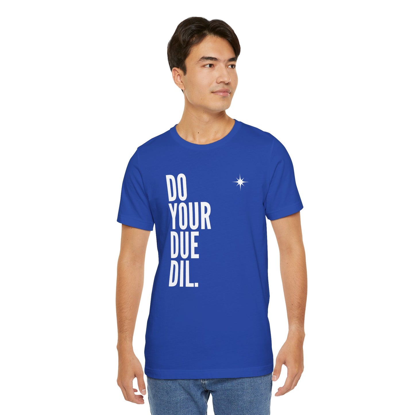 Unisex Jersey Short Sleeve Do Your Due Diligence T-Shirt