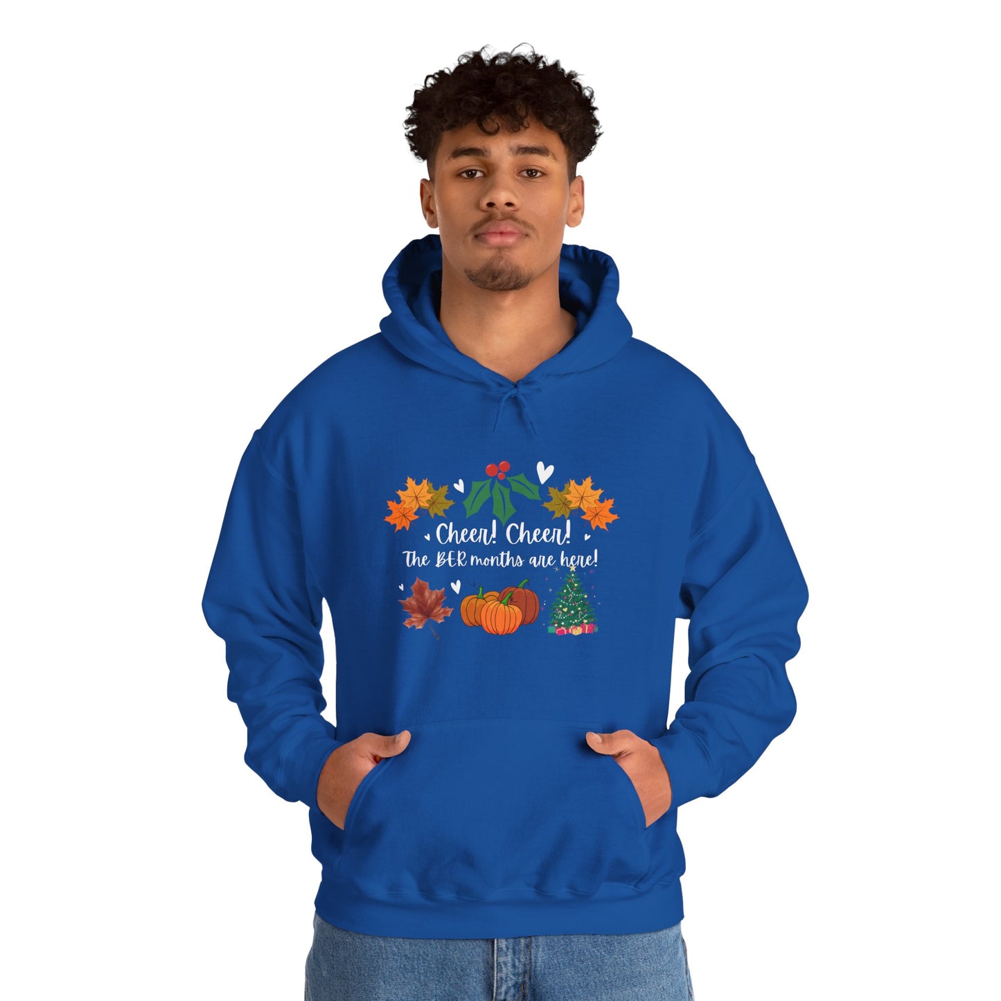 Unisex Fall and Winter Cheer! Cheer! The BER Months Are Here! Hooded Sweatshirt