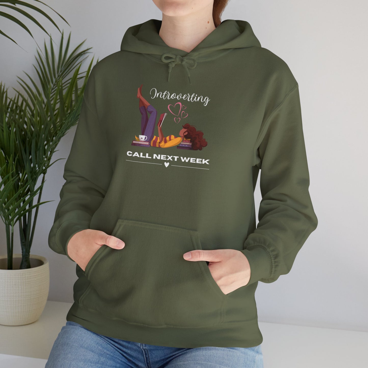 Unisex Introverting. Call Next Week Hooded Sweatshirt