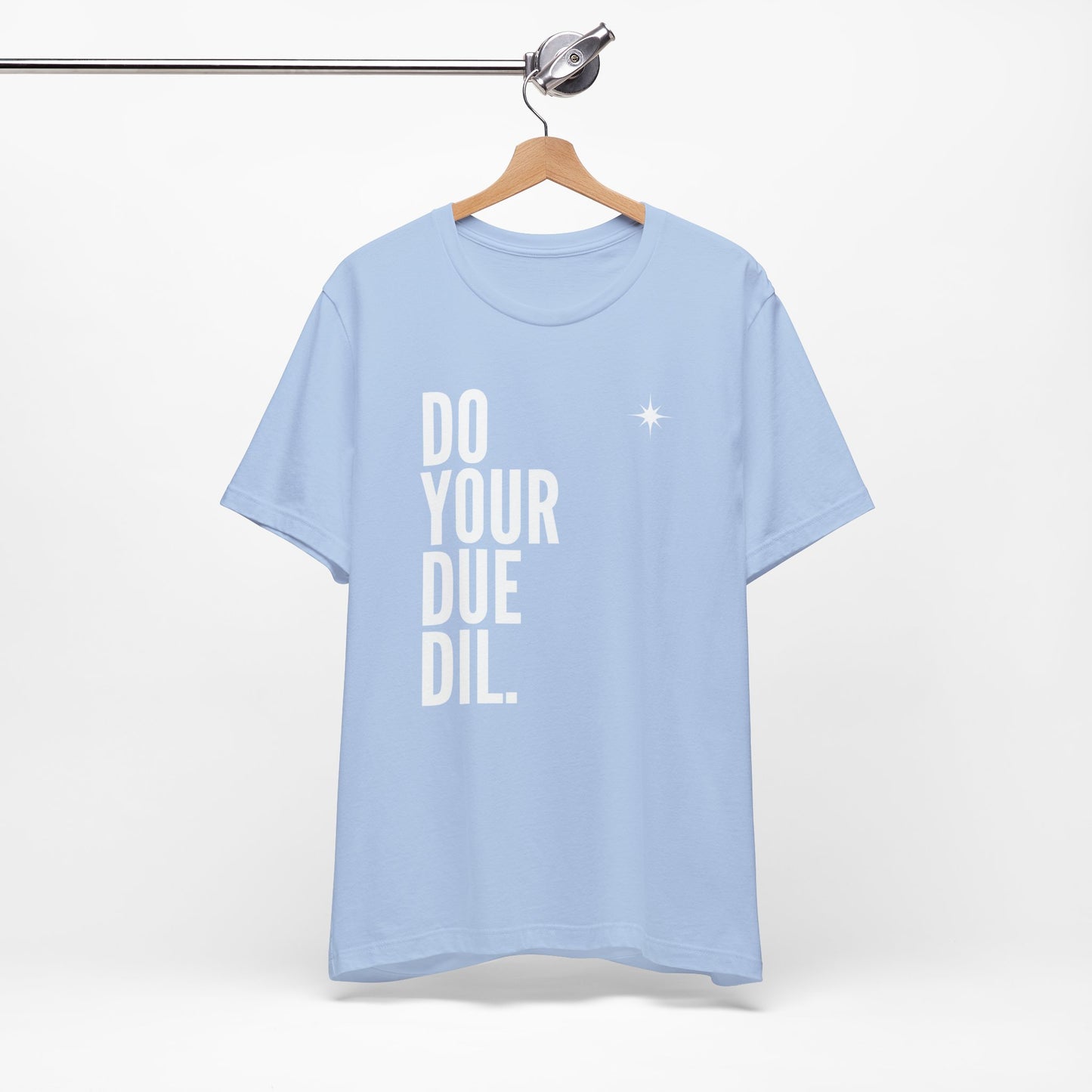 Unisex Jersey Short Sleeve Do Your Due Diligence T-Shirt