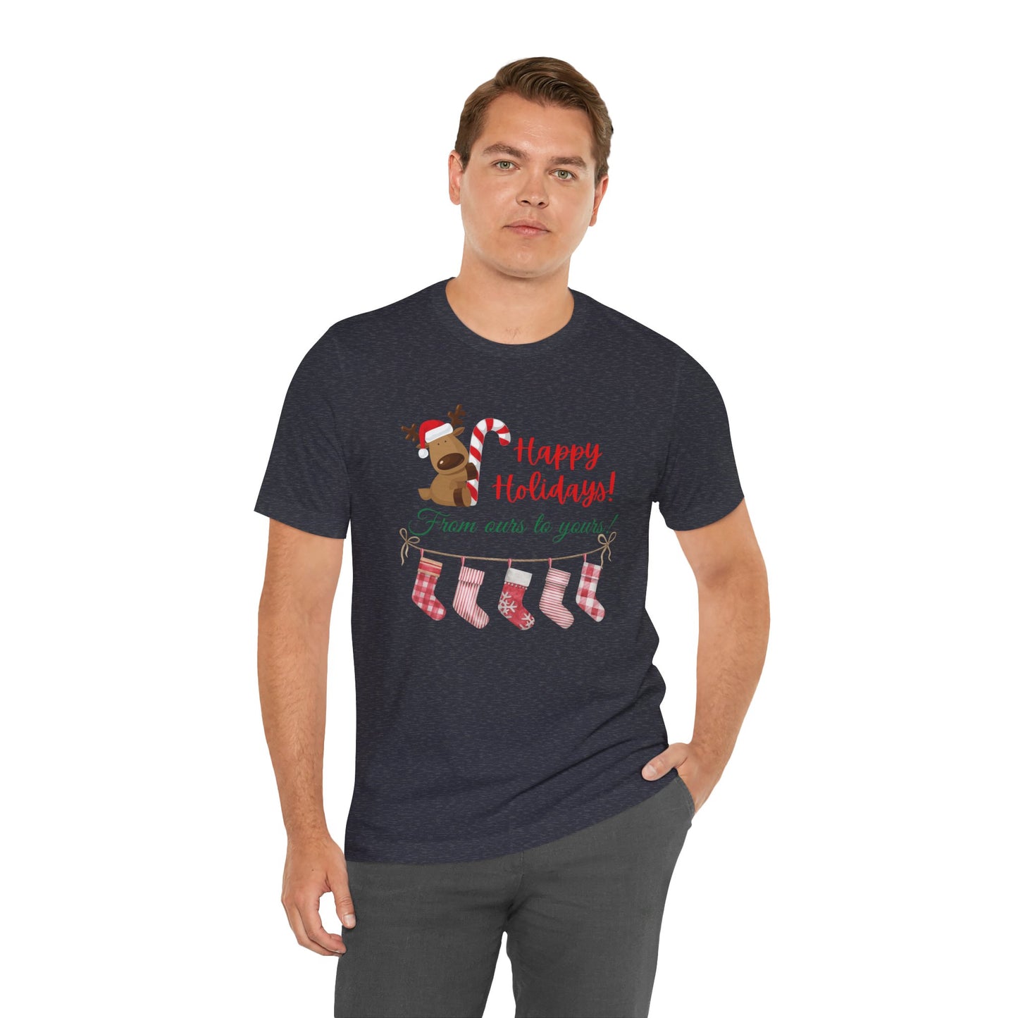 Unisex Jersey Short Sleeve Happy Holidays From Ours To Yours T-Shirt